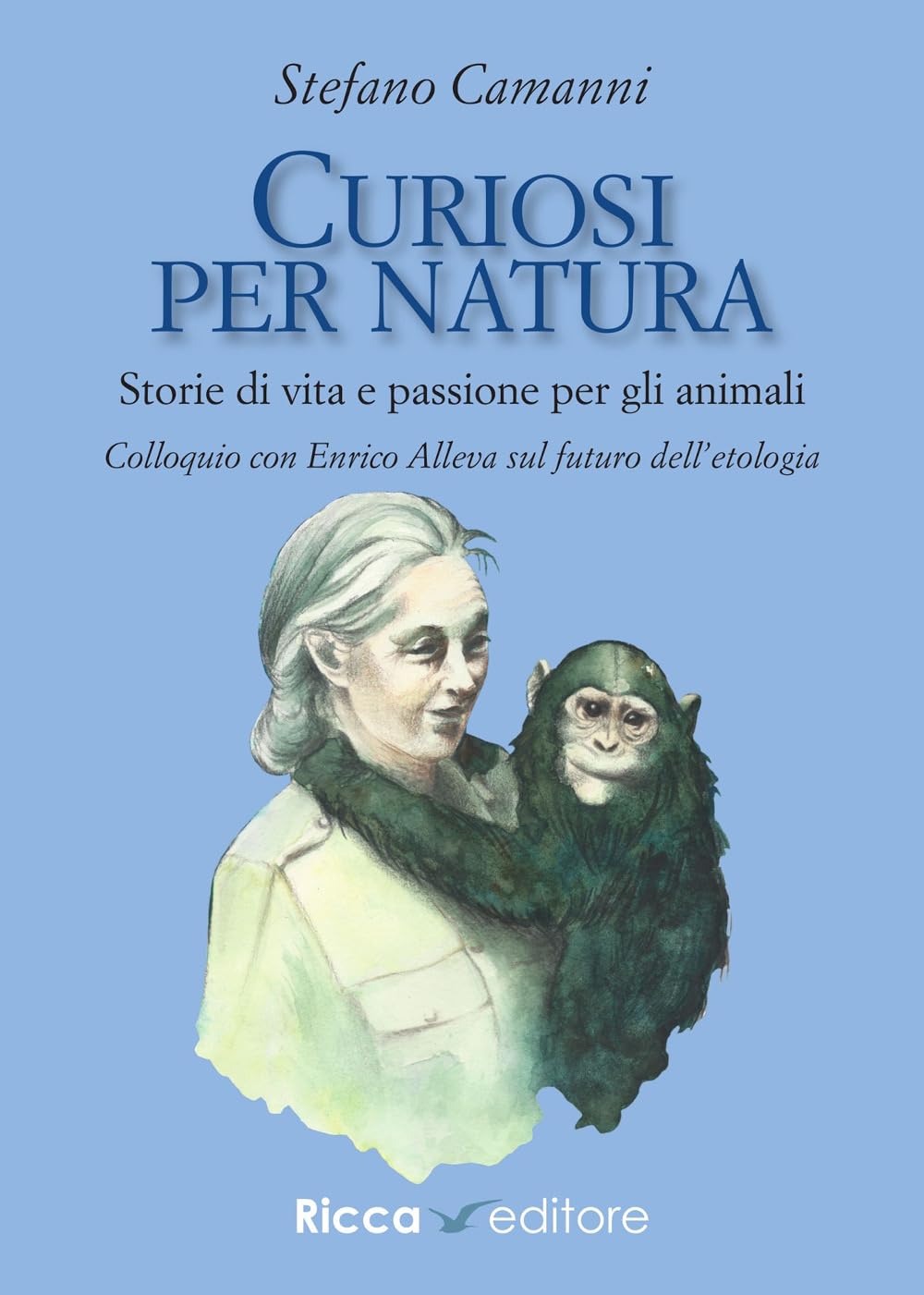 Curiosi per natura. Storie di vita e passione per gli animali book