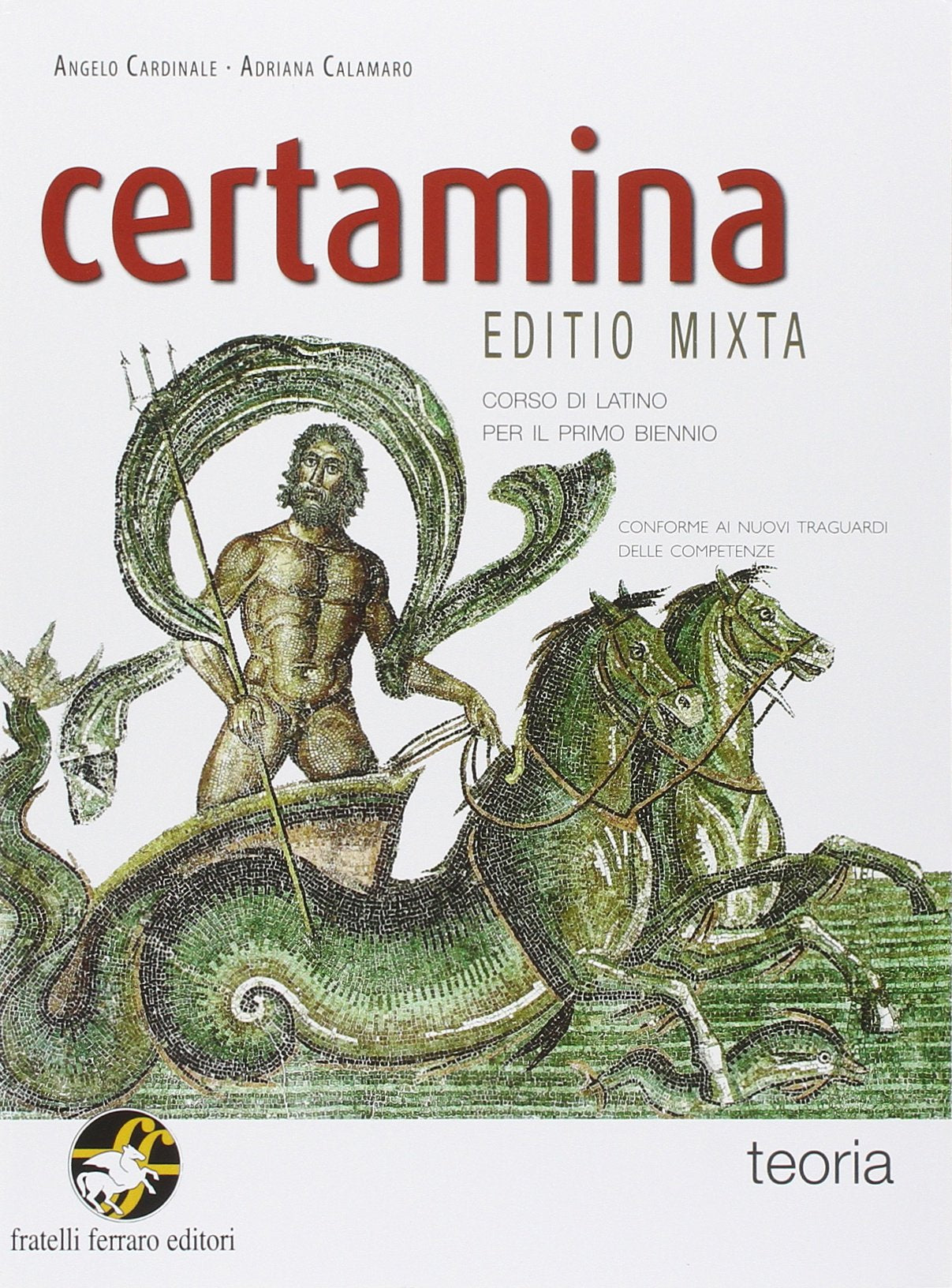Certamina. Teoria. Per le Scuole superiori. Con e-book. Con espansione online book