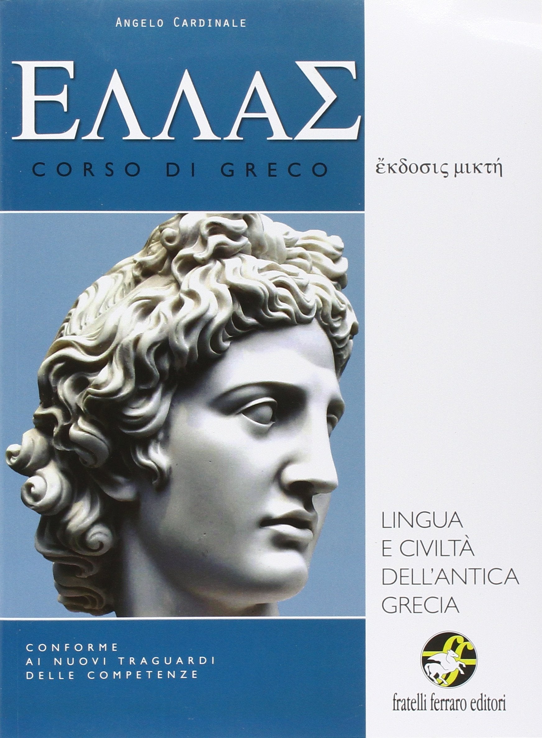 Ellas. Lingua e civiltà. Per le Scuole superiori. Con e-book. Con espansione online book