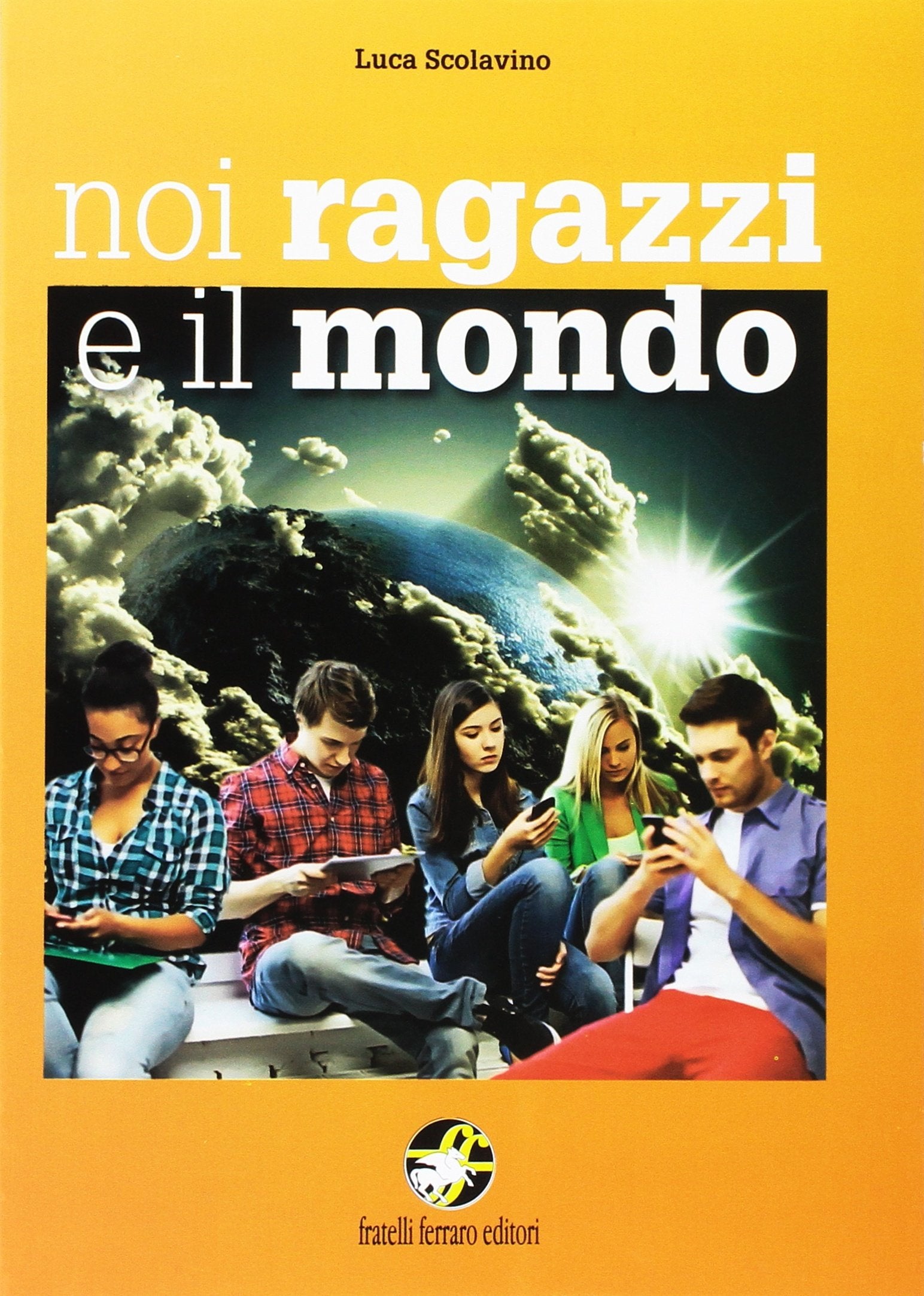 Noi ragazzi e il mondo. Problemi del nostro tempo. Con e-book. Con espansione online book