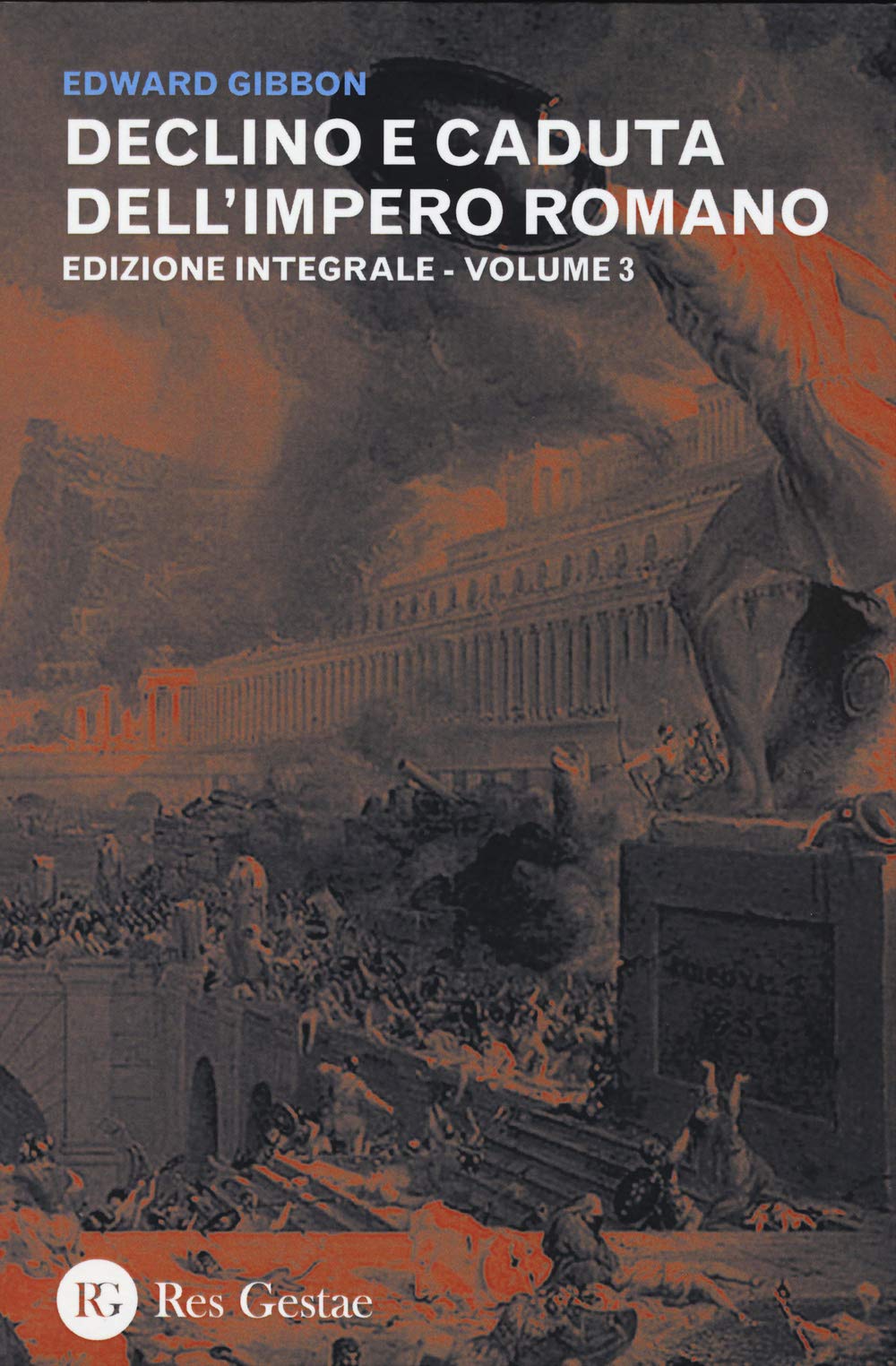 Declino e caduta dell'impero romano. Ediz. integrale (Vol. 3) book
