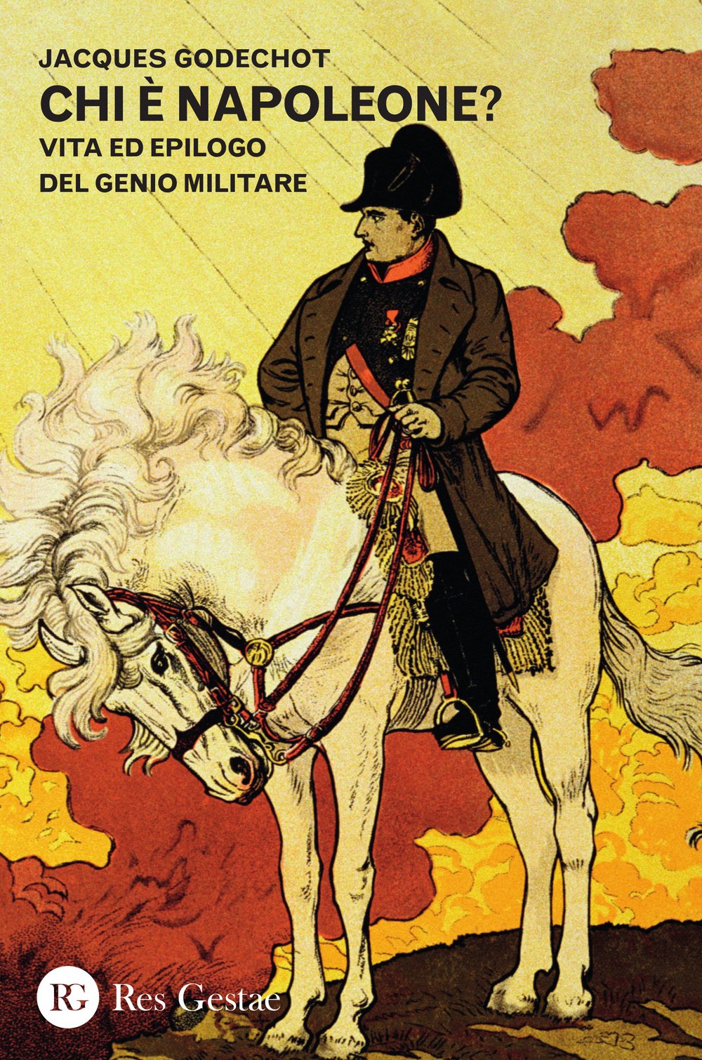 Chi è Napoleone? Vita ed epilogo del genio militare book