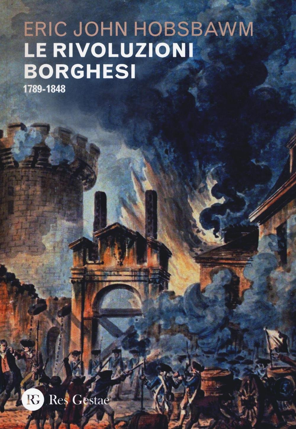 Le rivoluzioni borghesi (1789-1848) Politics & History