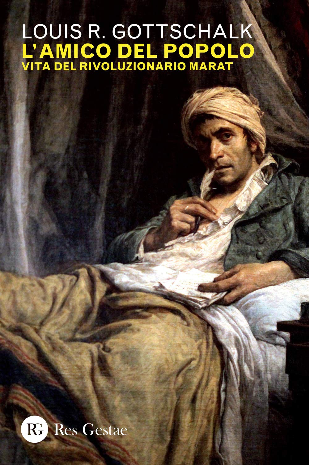 L'amico del popolo. Vita del rivoluzionario Marat book