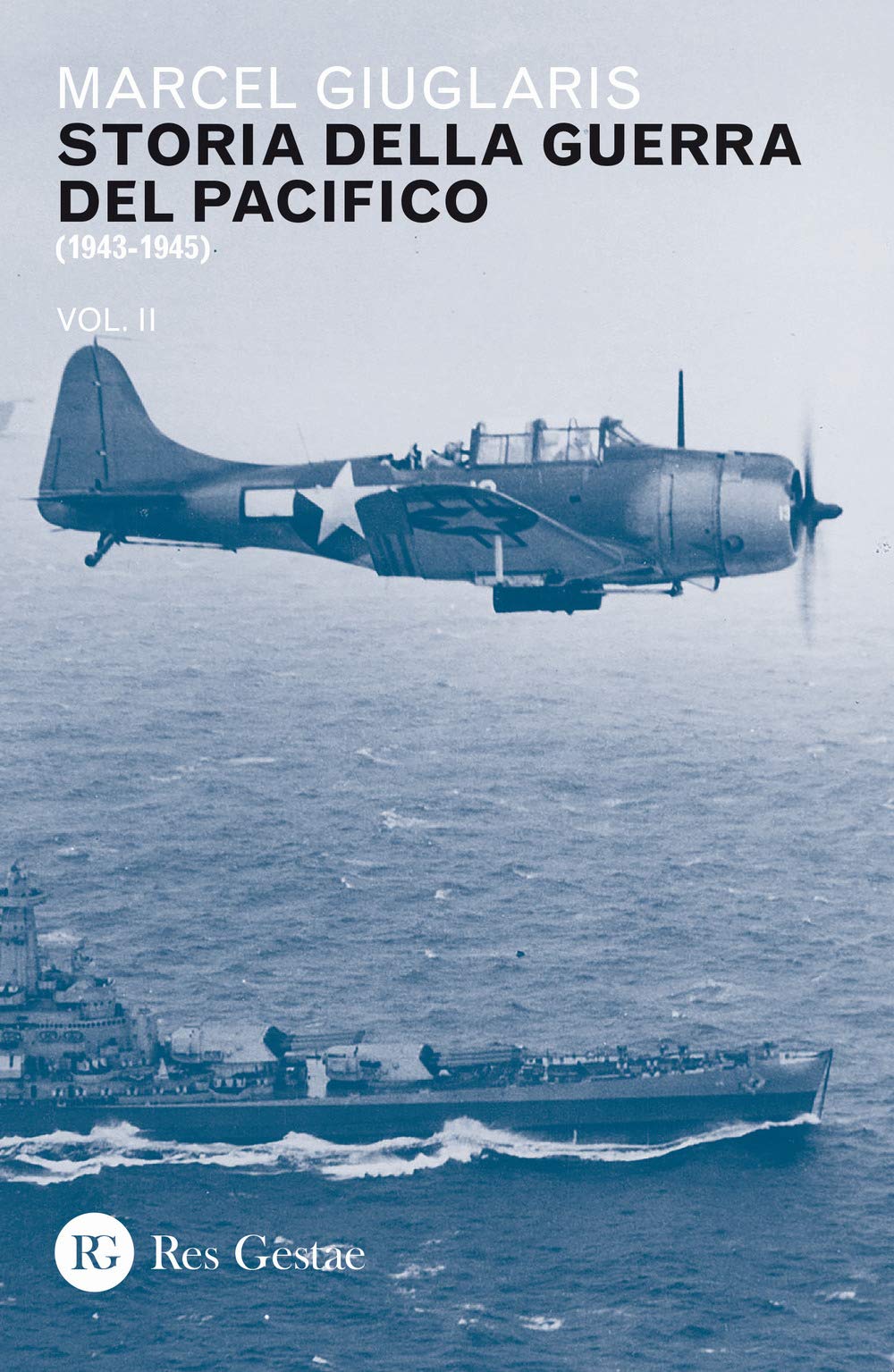 Storia della guerra del Pacifico. 1943-1945 (Vol. 2) book