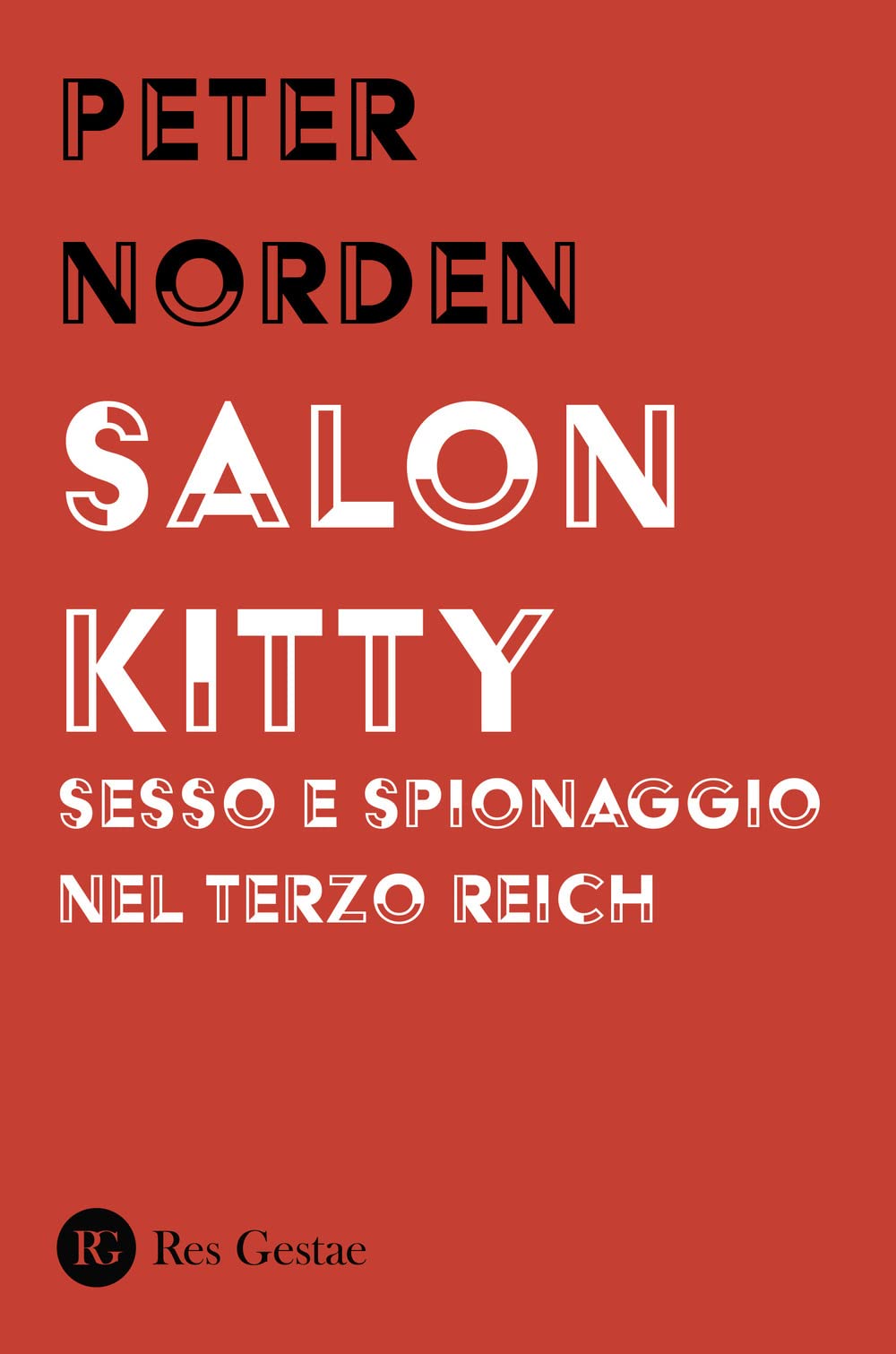 Salon Kitty. Sesso e spionaggio nel Terzo Reich book