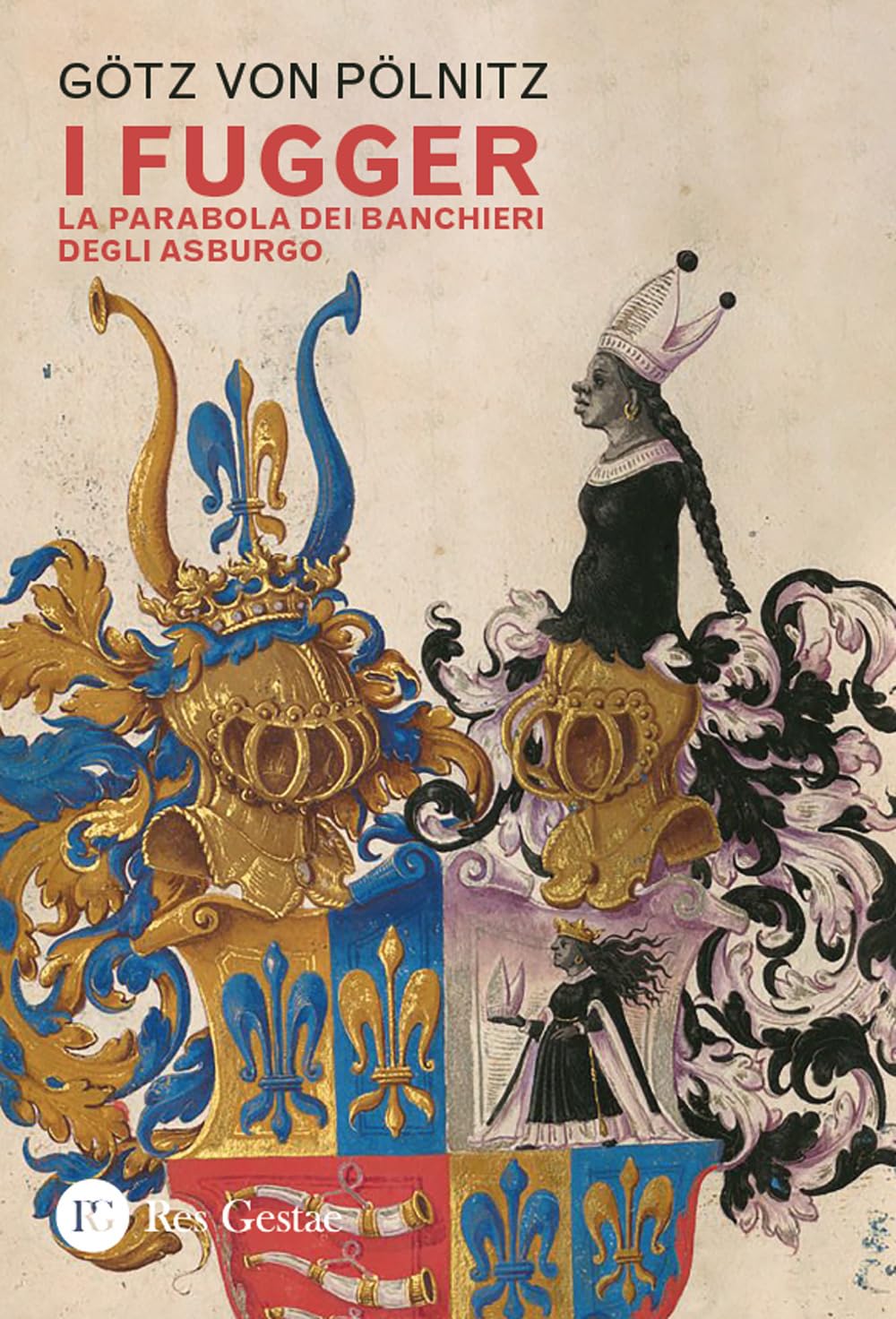 I Fugger. La parabola dei banchieri degli Asburgo book