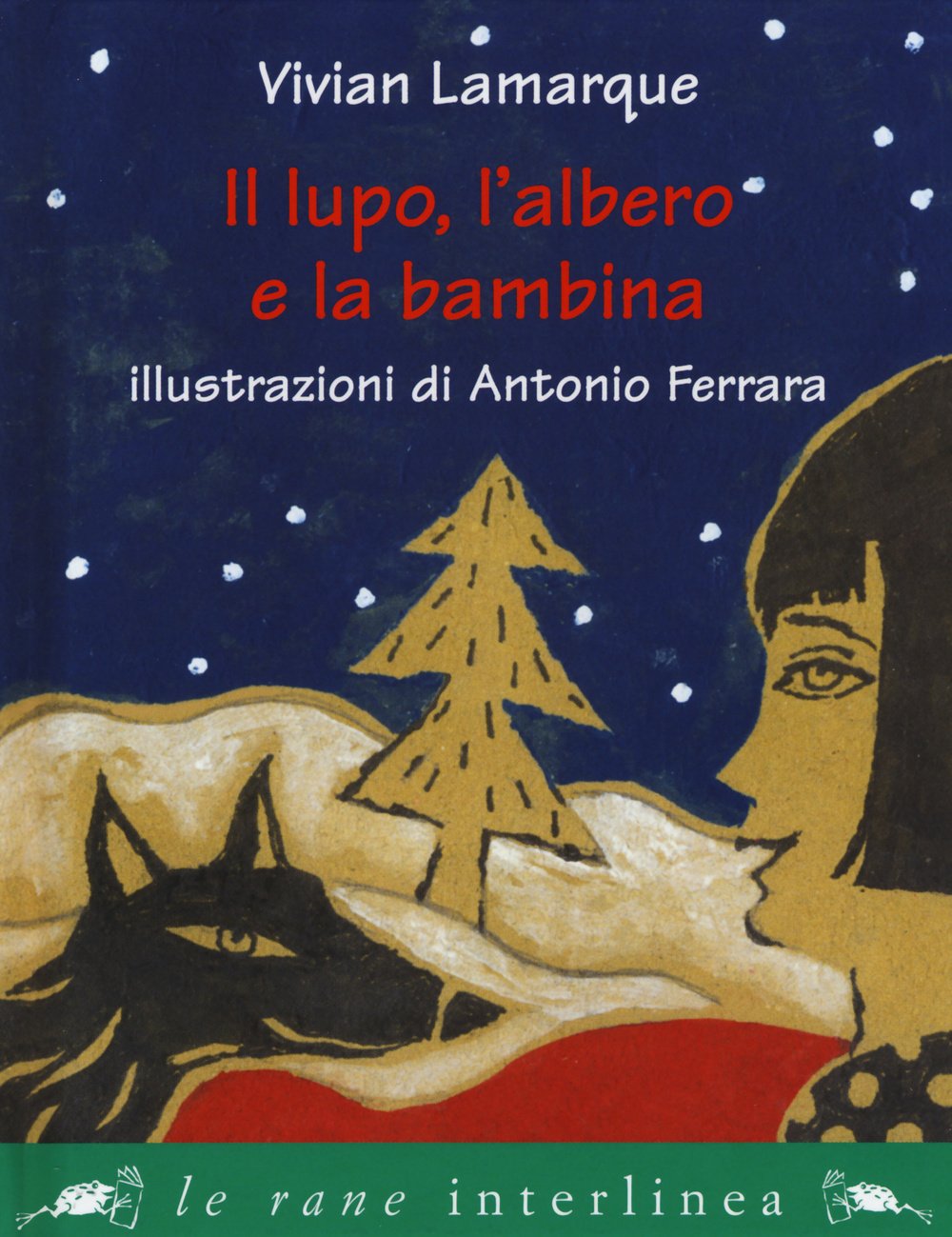 Il lupo, l'albero e la bambina book
