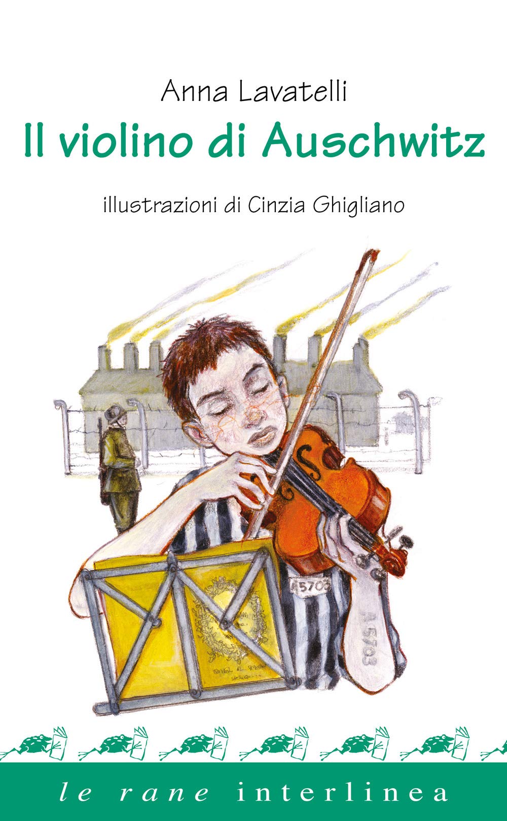 Il violino di Auschwitz (Le rane) Non-fiction