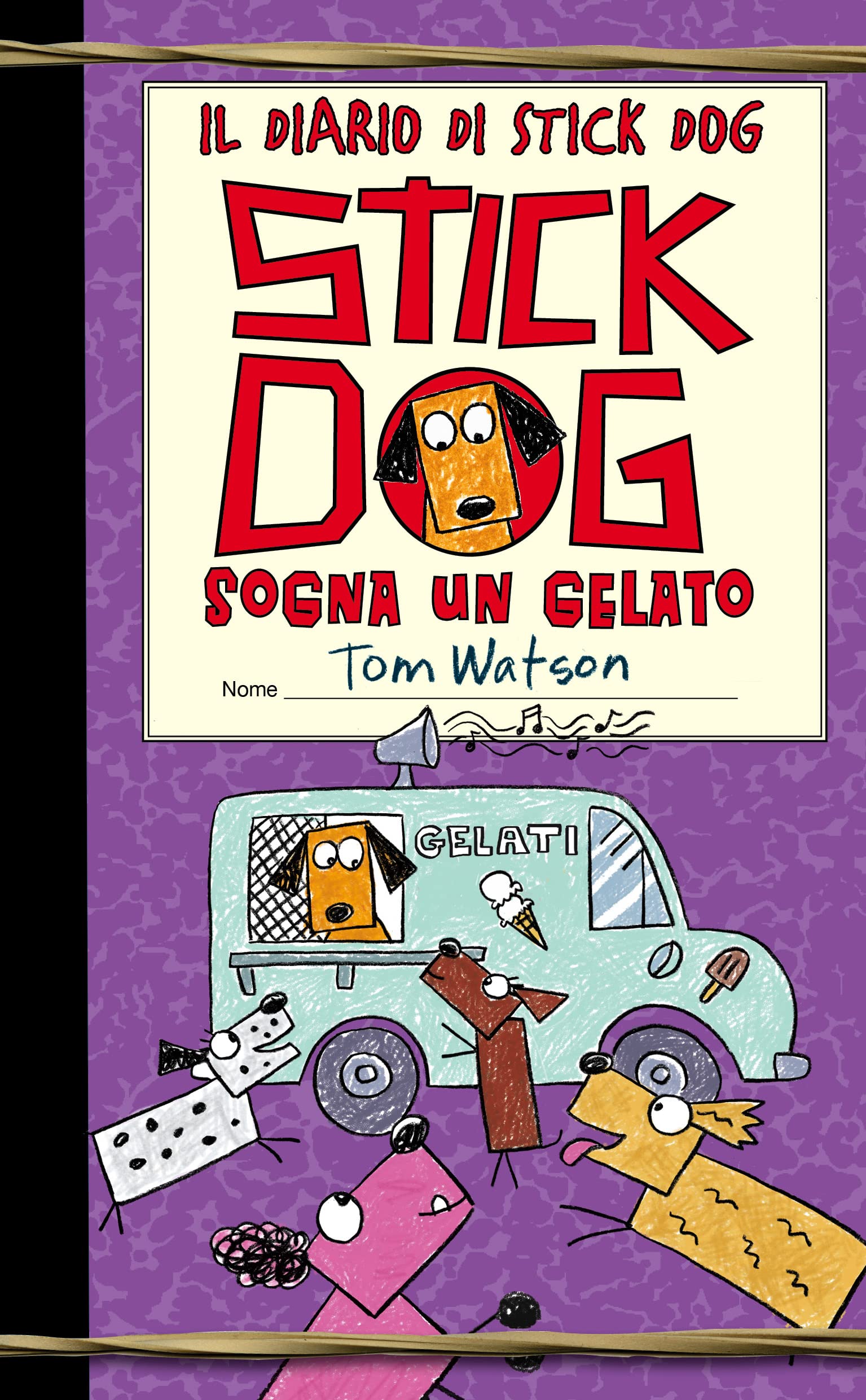 Stick dog sogna un gelato. Il diario di Stick Dog (Vol. 4) book