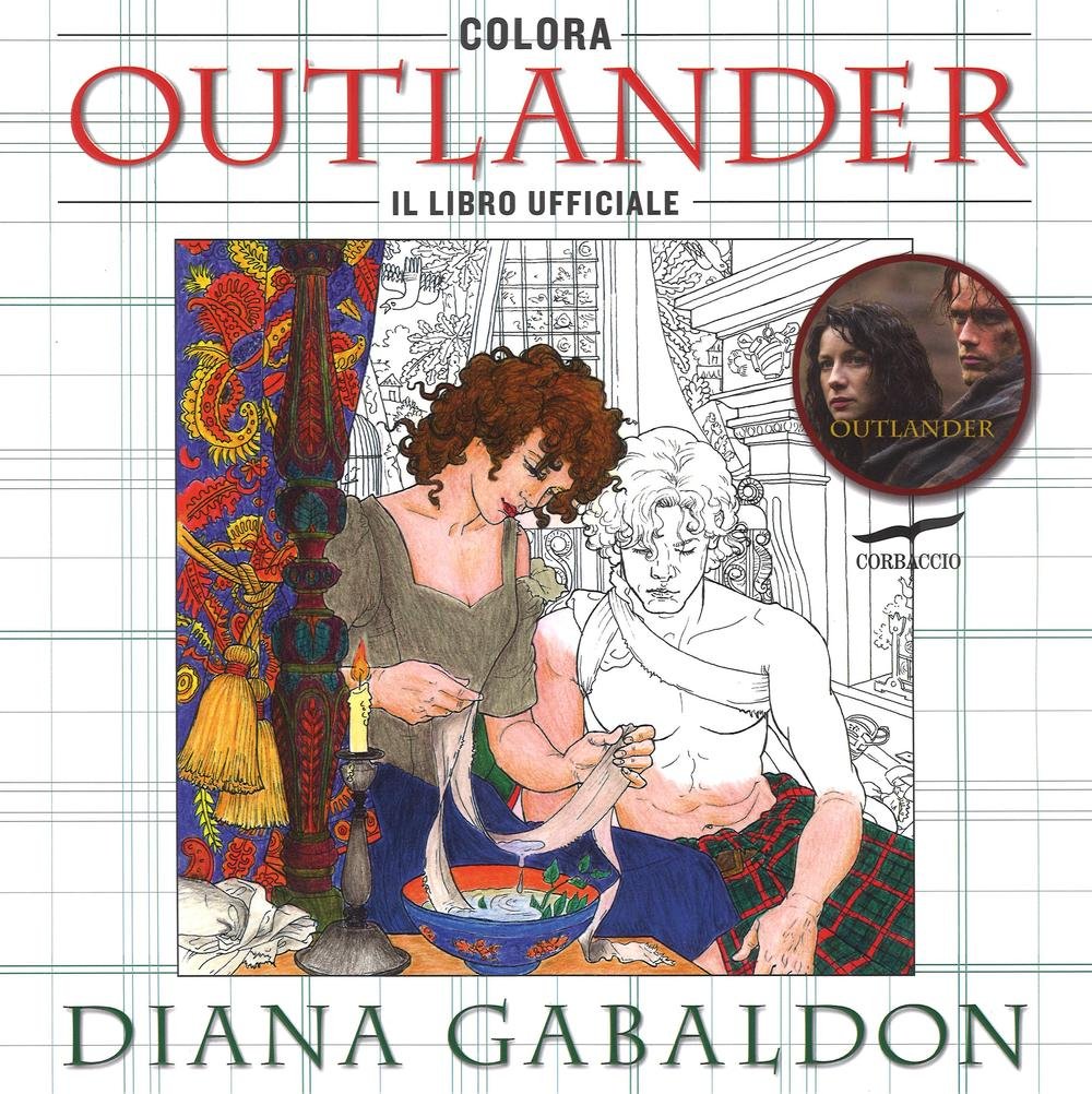 Colora Outlander. Il libro ufficiale. Ediz. illustrata book