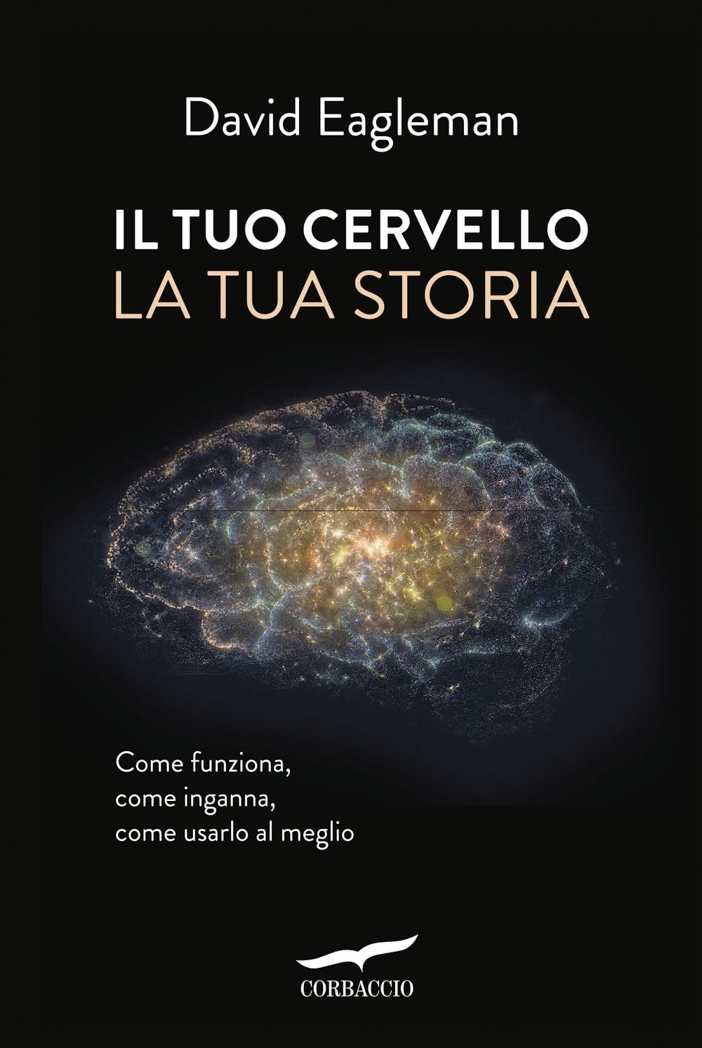Il tuo cervello, la tua storia book