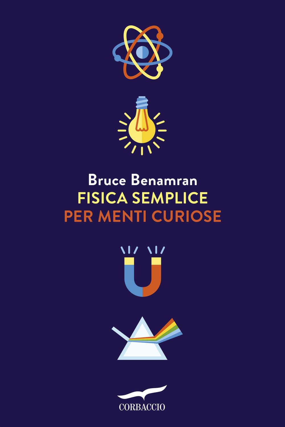 Fisica semplice per menti curiose book