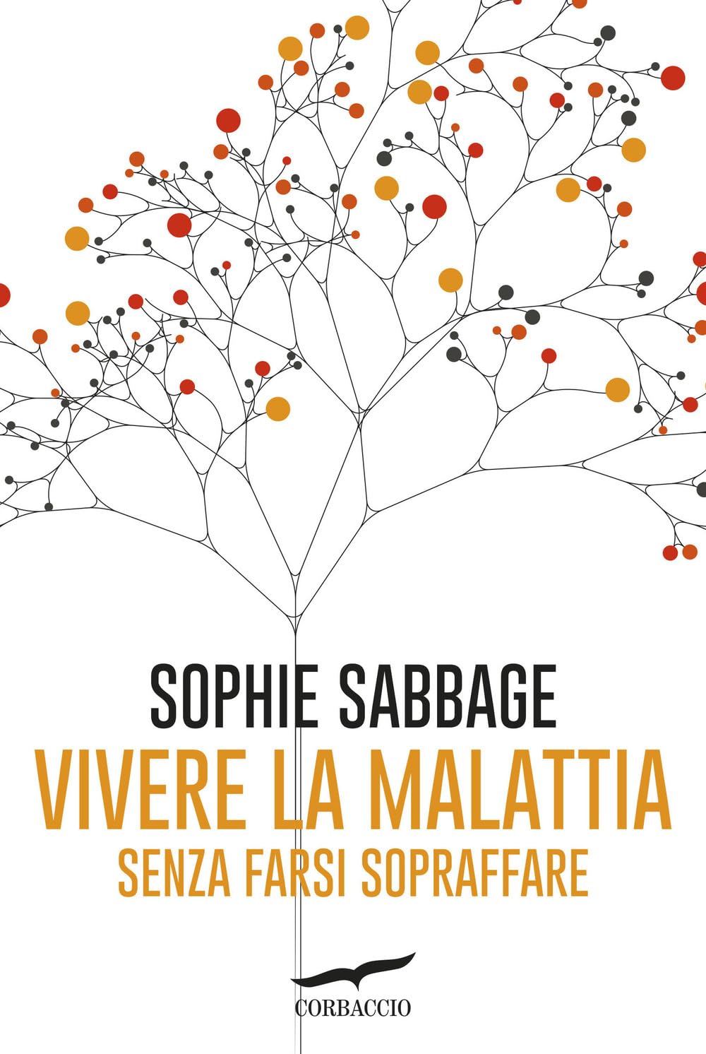 Vivere la malattia senza farsi sopraffare book