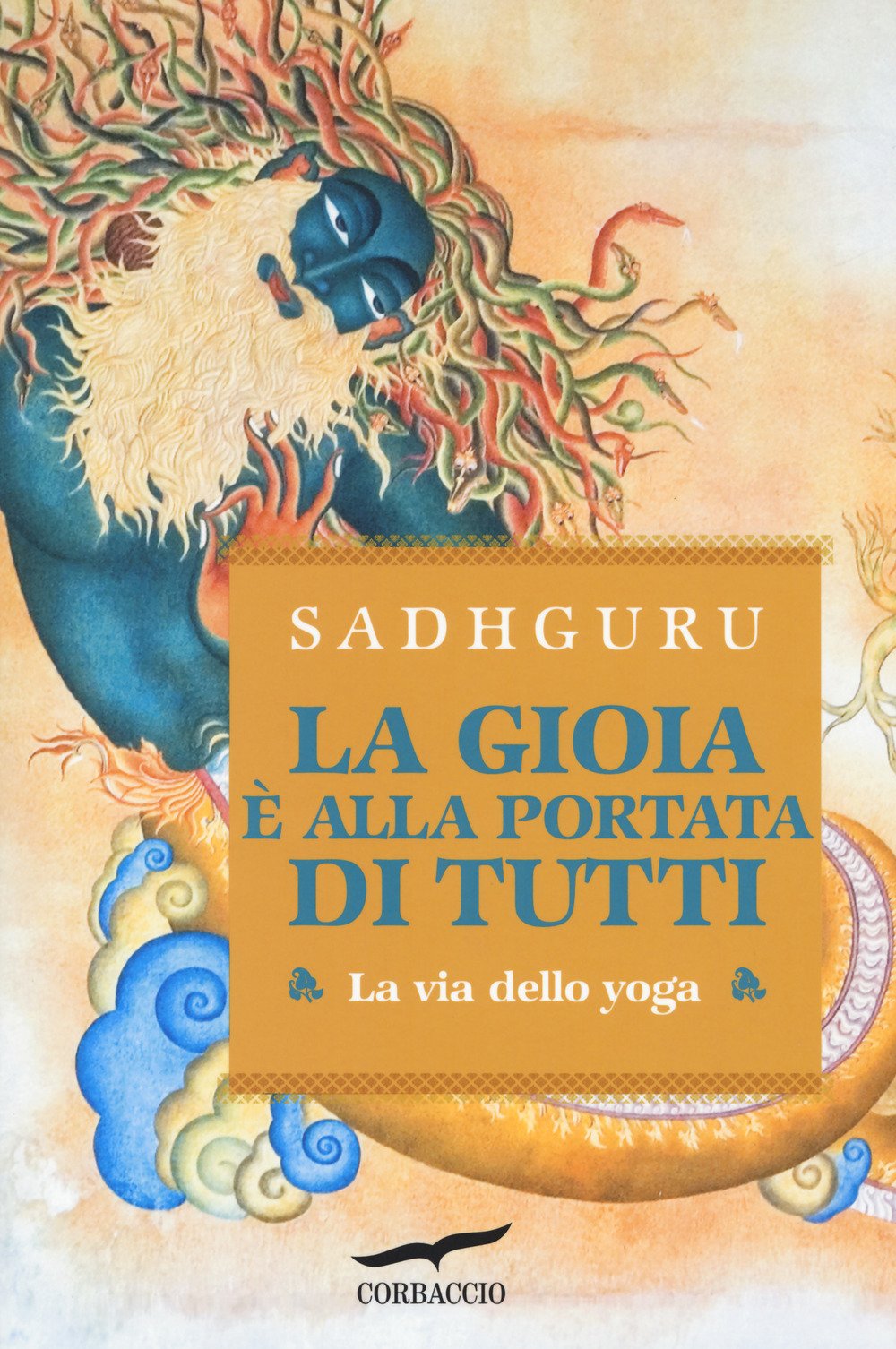 La gioia è alla portata di tutti. La via dello yoga book