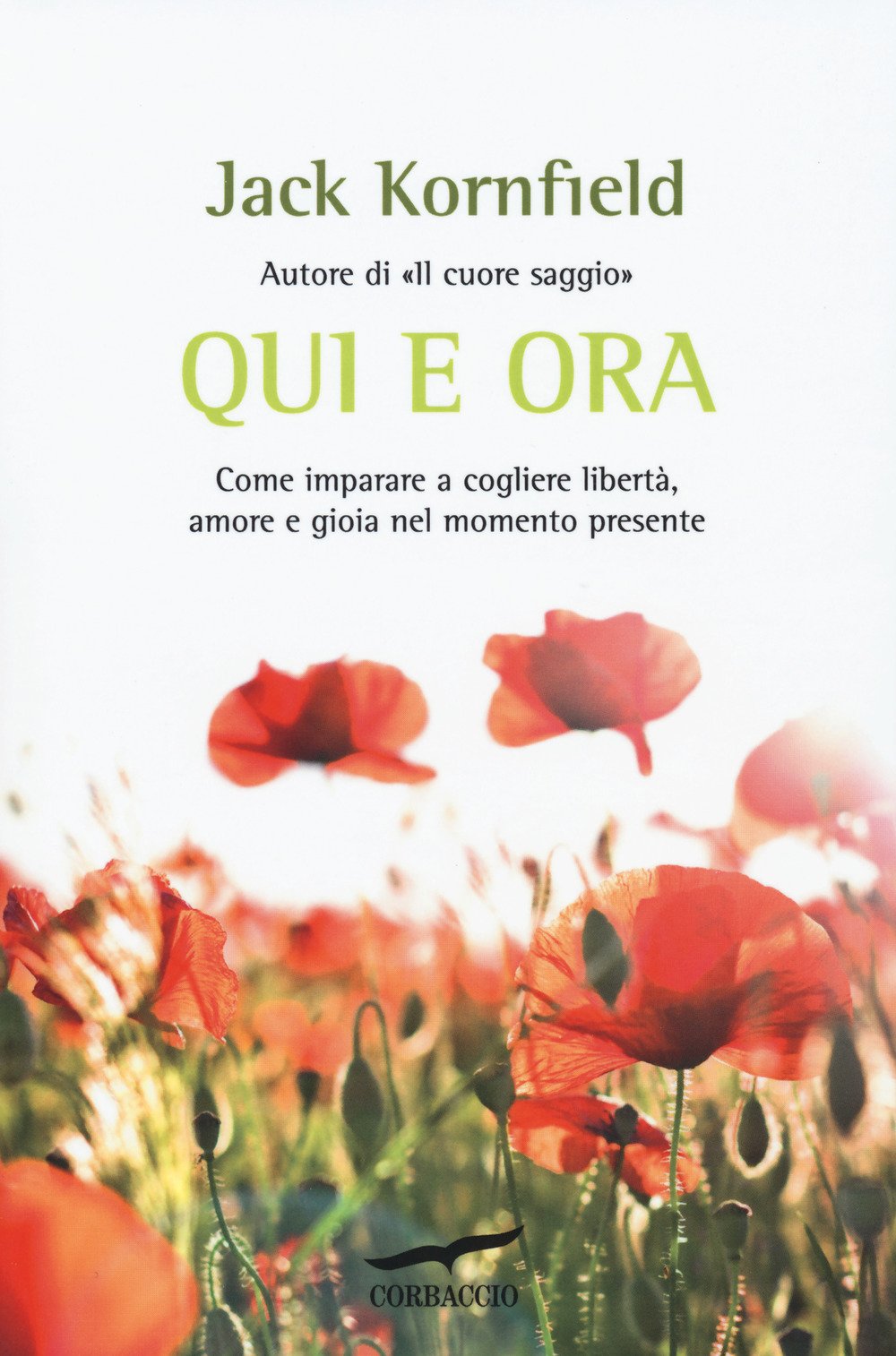 Qui e ora. Come imparare a cogliere libertà, amore e gioia nel momento presente book