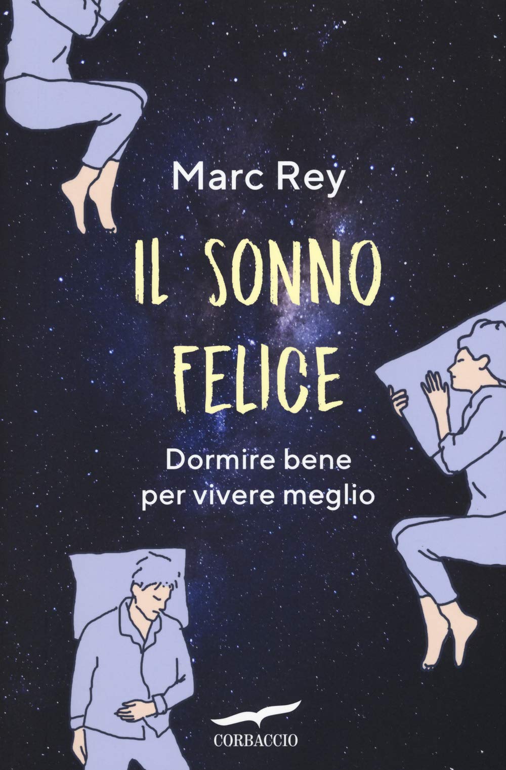 Il sonno felice. Dormire bene per vivere meglio book