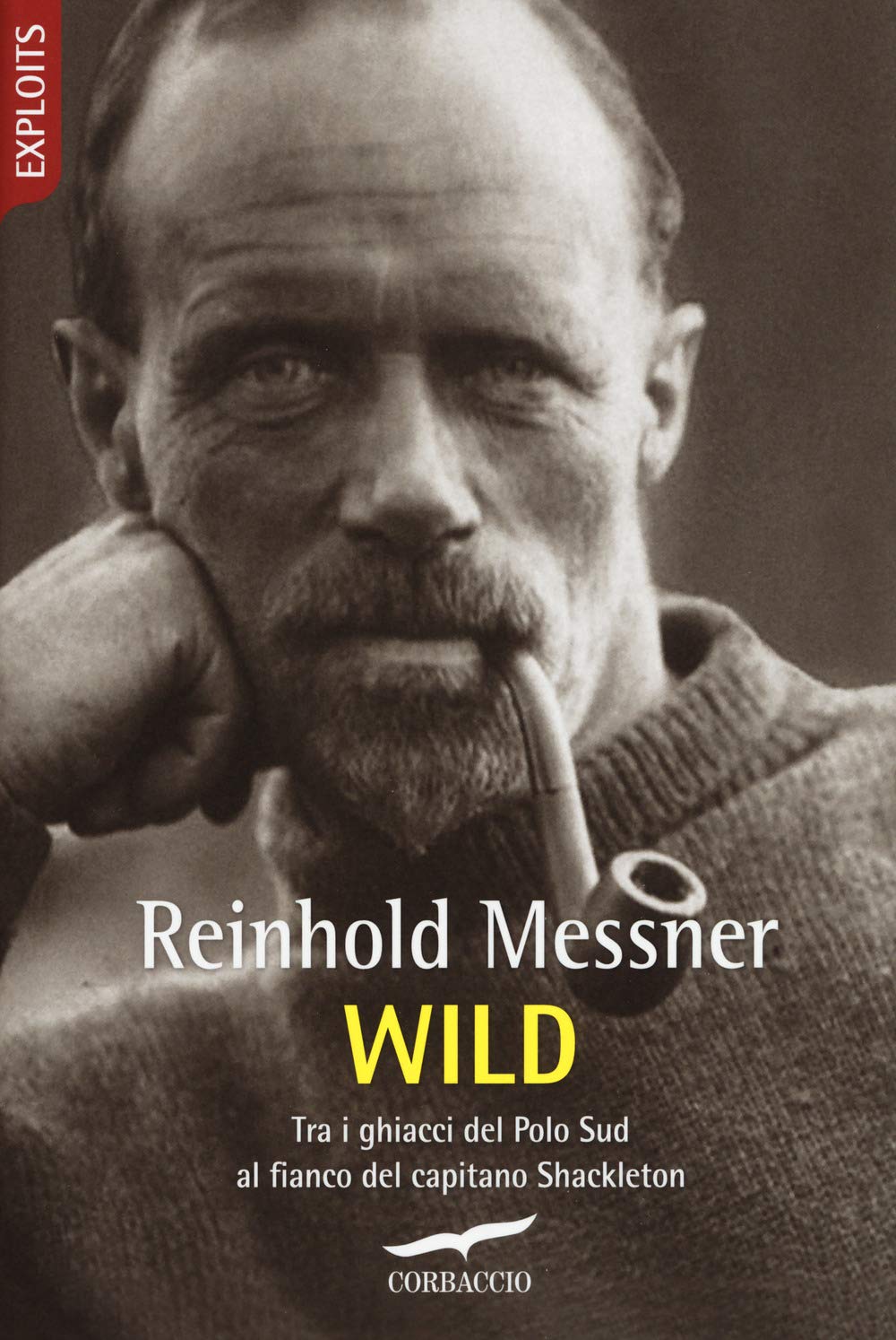 Wild. Tra i ghiacci del Polo Sud al fianco del capitano Shackleton Leisure, Home & Garden