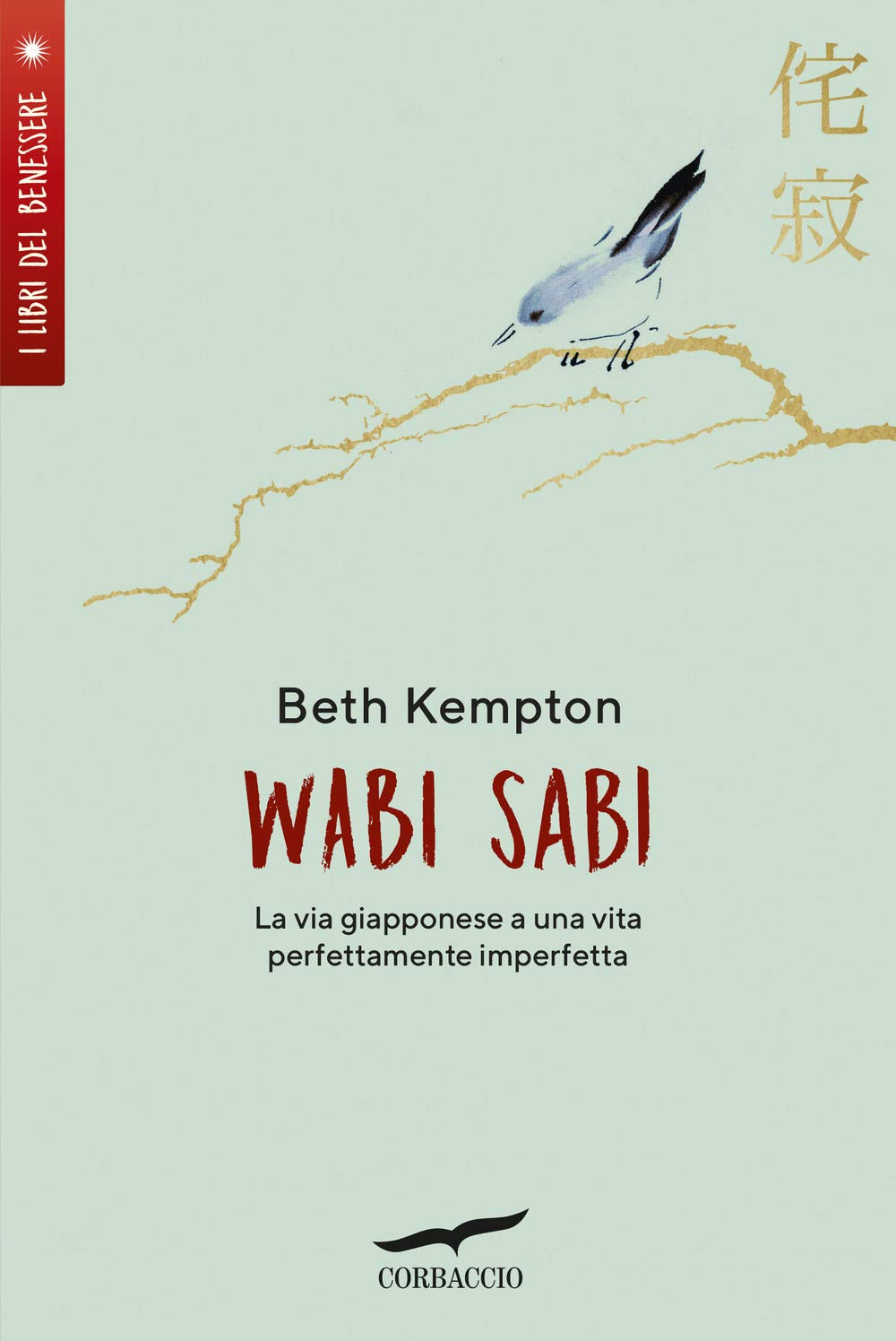 Wabi sabi. La via giapponese a una vita perfettamente imperfetta book