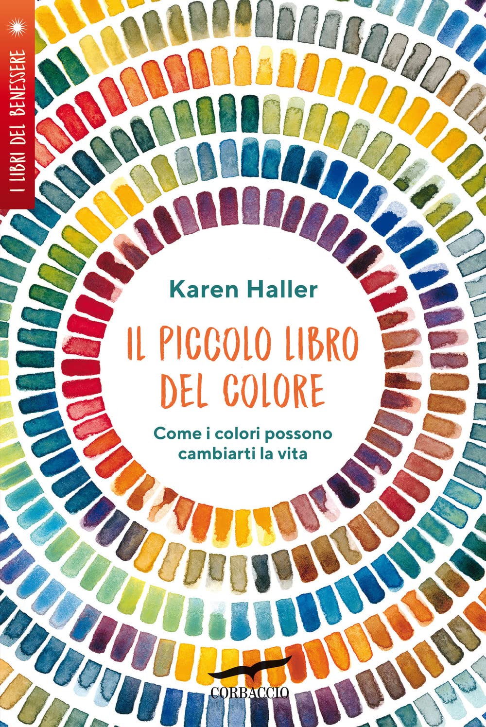 Il piccolo libro del colore. Come i colori possono cambiarti la vita book
