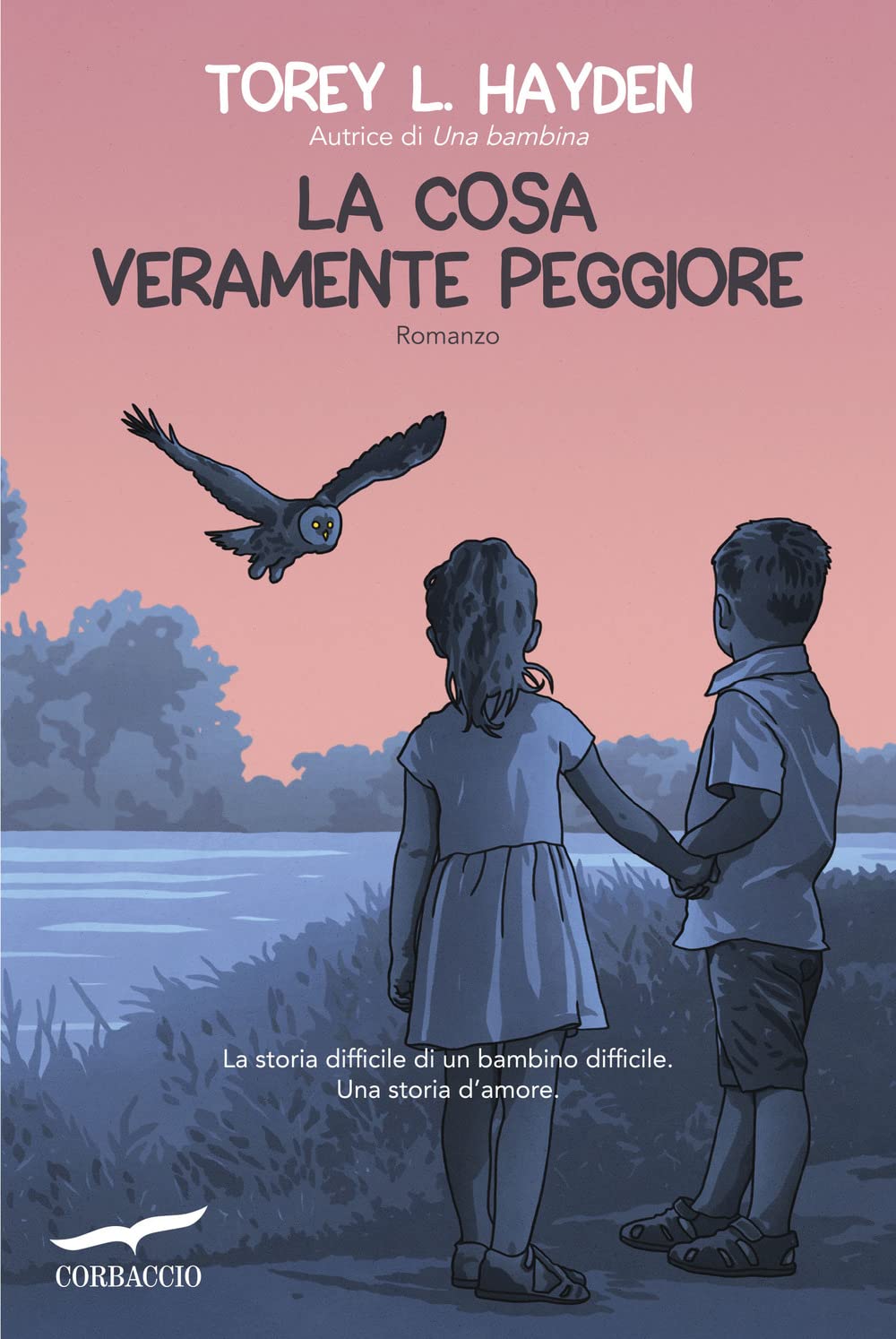La cosa veramente peggiore (Narratori Corbaccio) Psychology