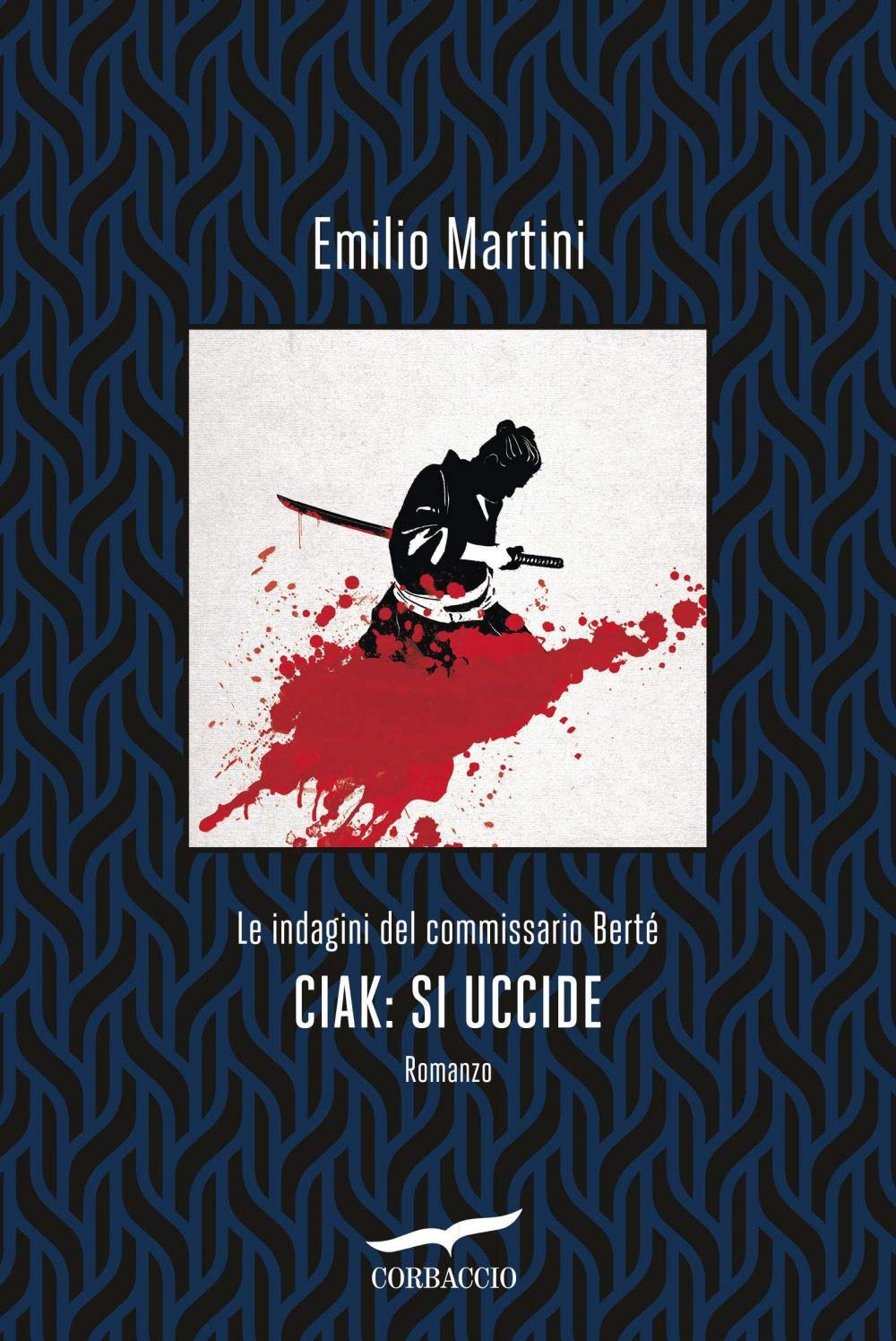 Ciak: si uccide. Le indagini del commissario Berté Contemporary literature