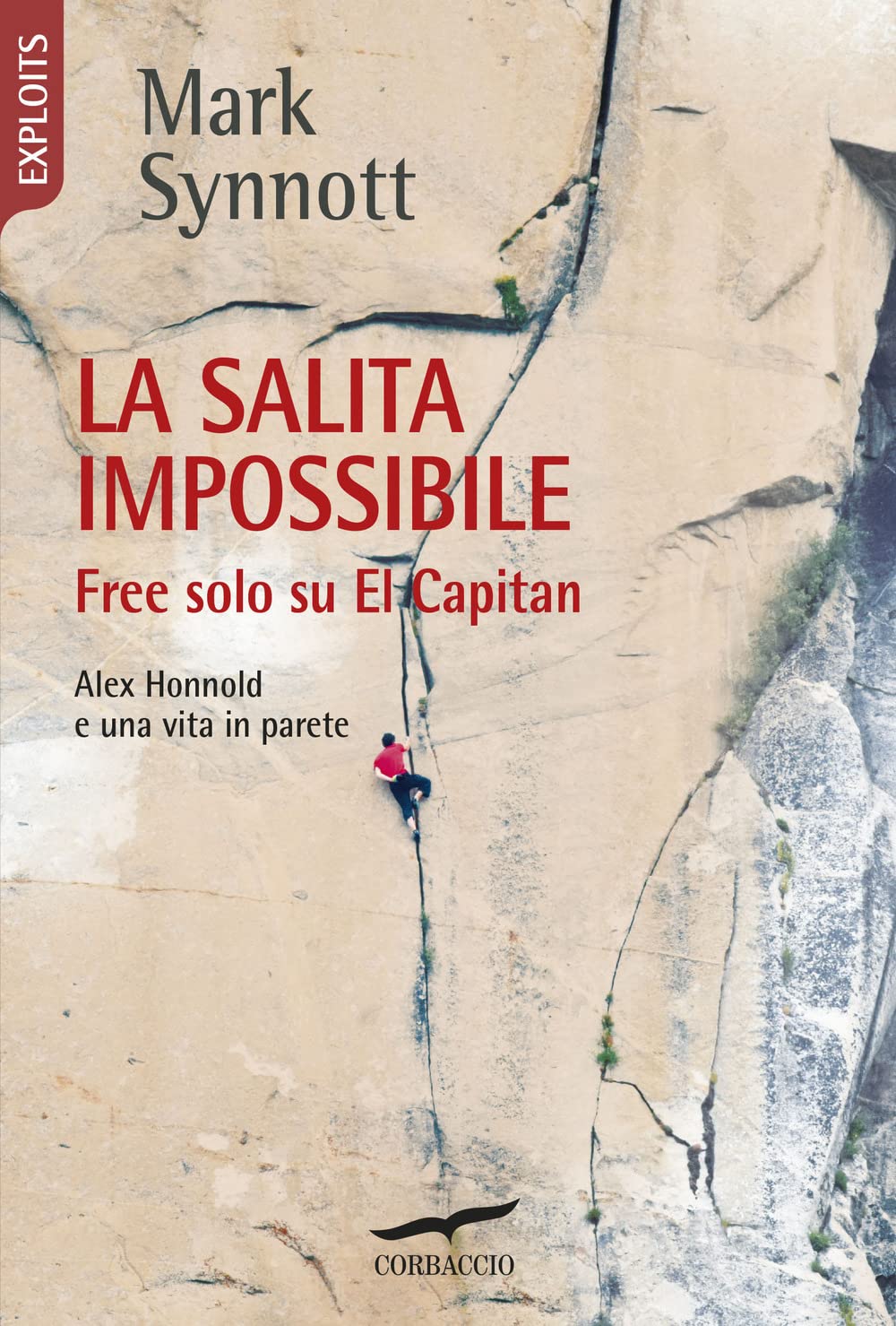 La salita impossibile. Free solo su El Capitan. Alex Honnold e una vita in parete Travelogues