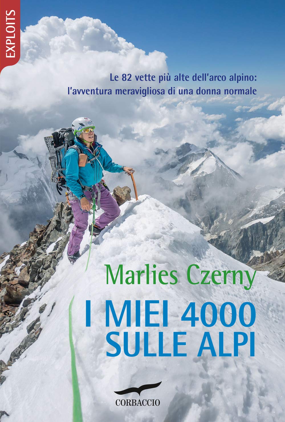 I miei 4000 sulle Alpi. Le 82 vette più alte dell'arco alpino: l'avventura meravigliosa di una donna normale book