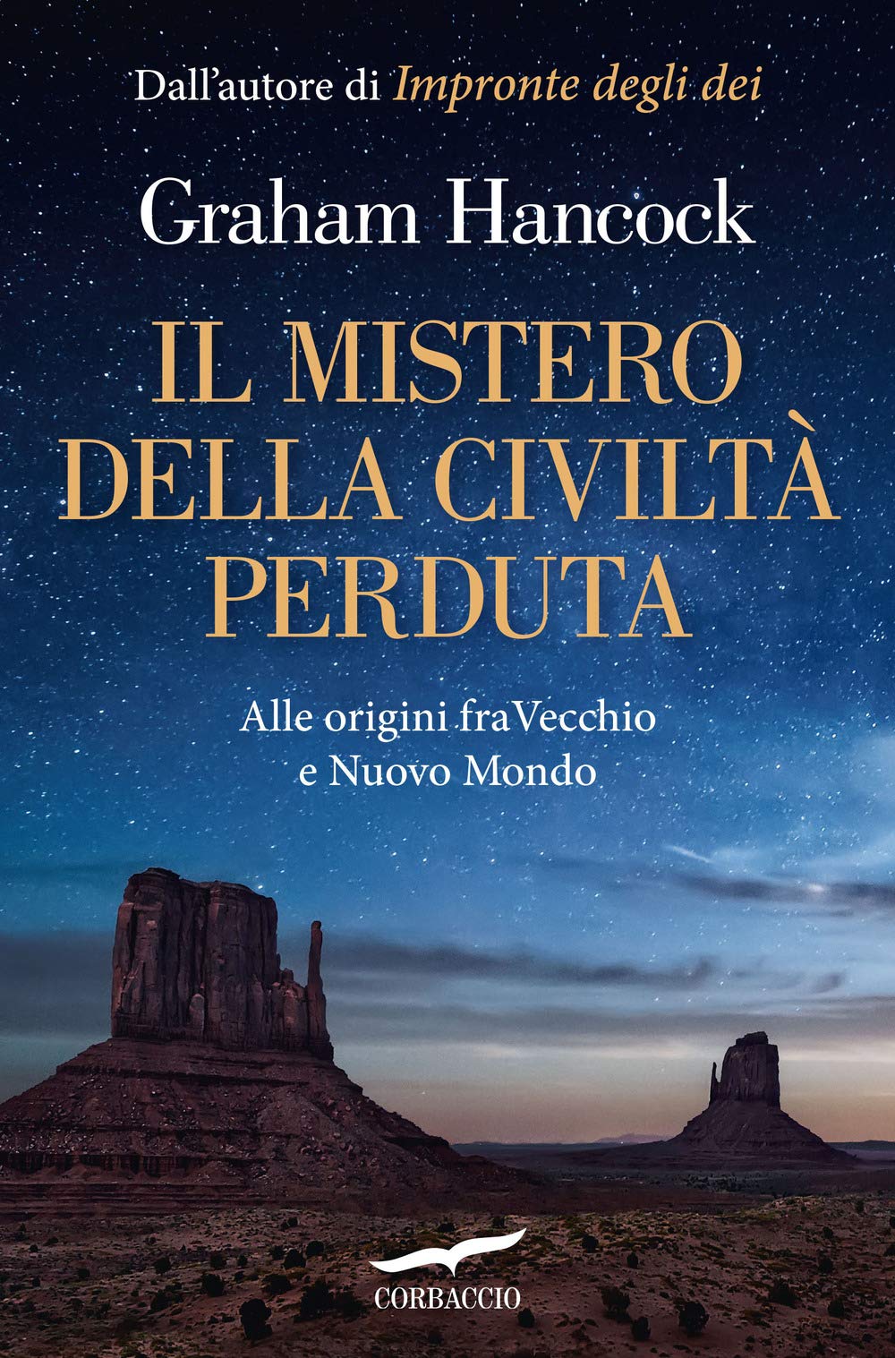 Il mistero della civiltà perduta. Alle origini fra Vecchio e Nuovo Mondo (Profezie) Social Sciences
