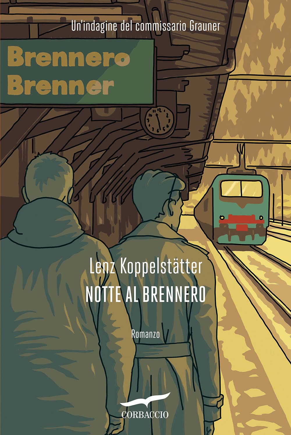 Notte al Brennero. Un'indagine del commissario Grauner Contemporary literature