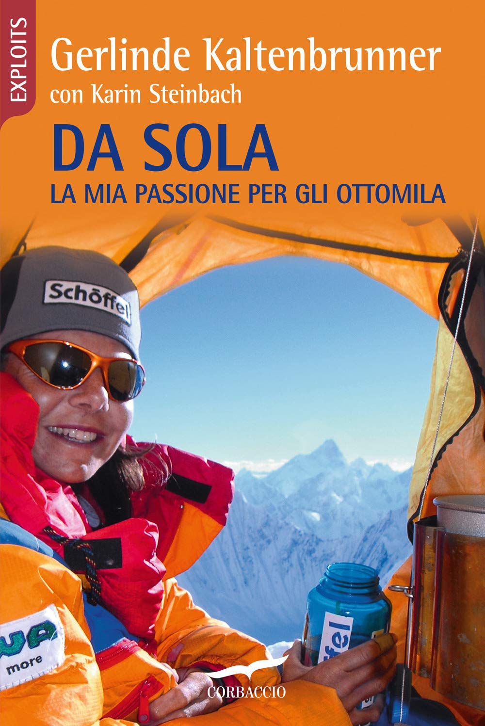 Da sola. La mia passione per gli ottomila (Exploits) Sports