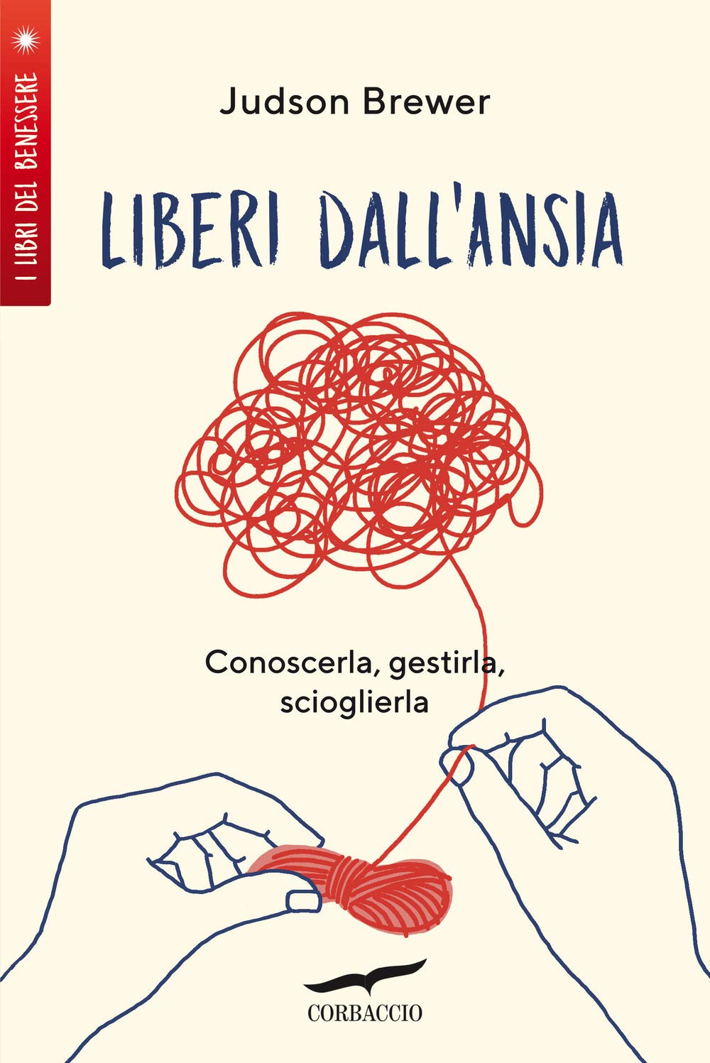 Liberi dall'ansia. Conoscerla, gestirla, scioglierla book