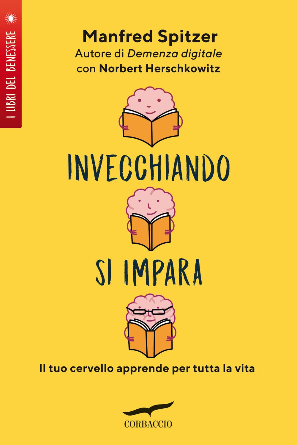 Invecchiando si impara. Il tuo cervello apprende per tutta la vita book