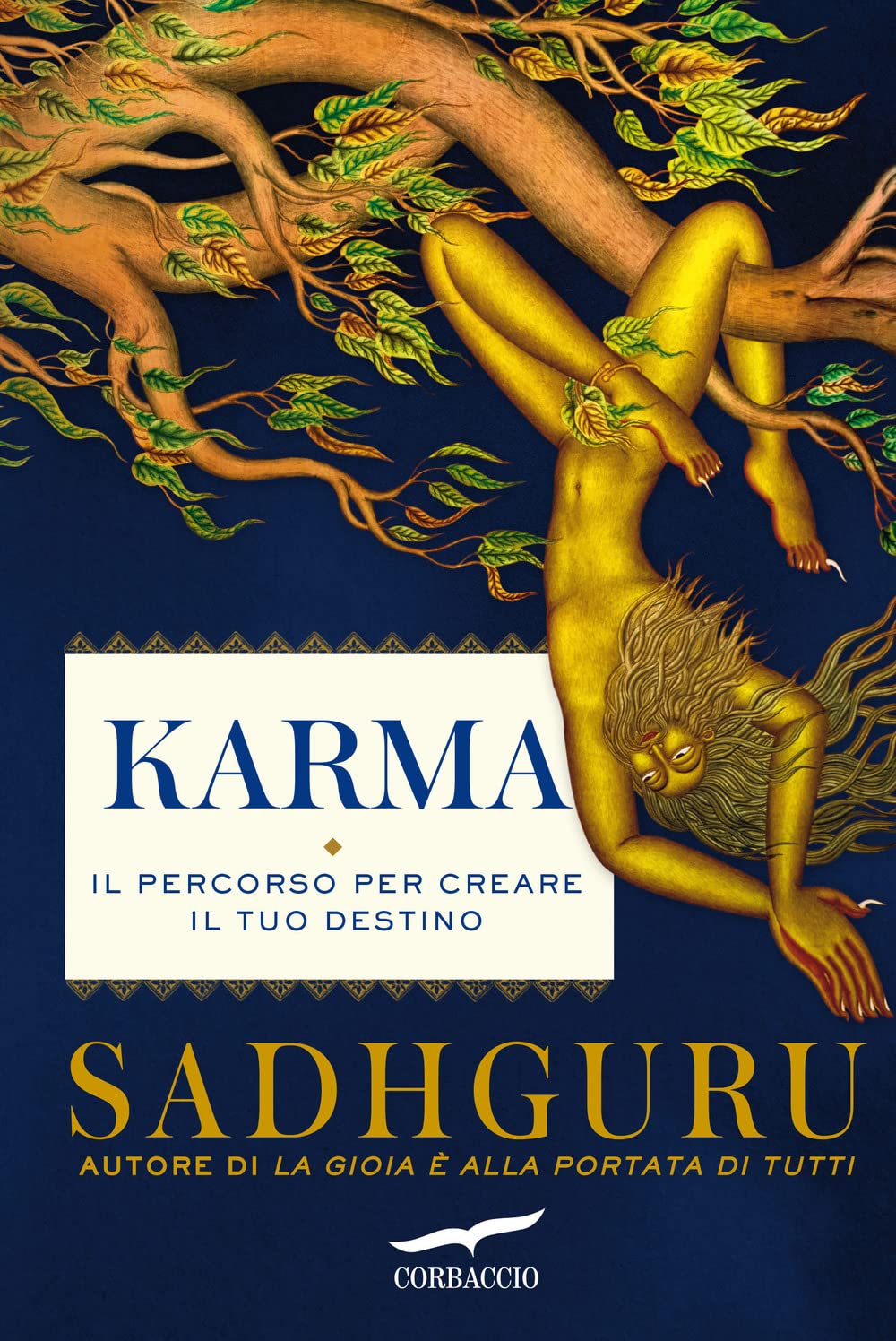 Karma. Il percorso per creare il tuo destino (I libri del benessere) Lifestyle