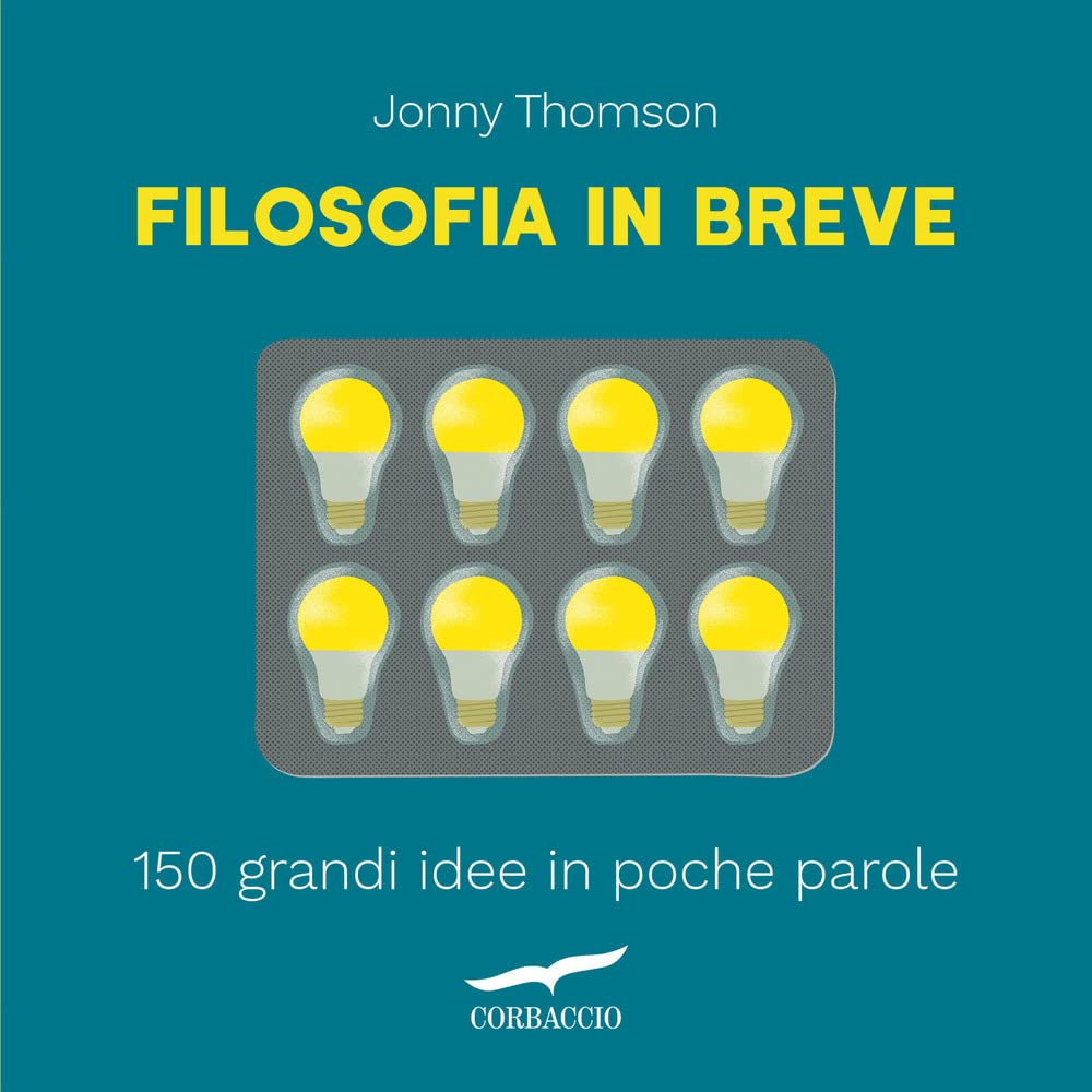 Filosofia in breve. 150 grandi idee in poche parole book