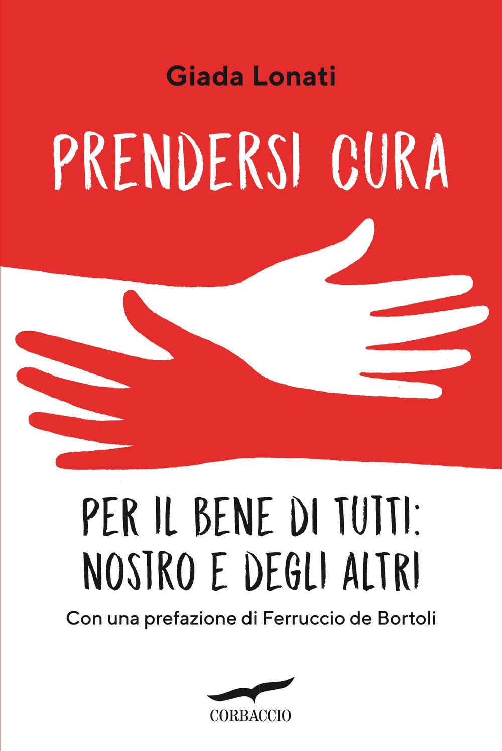 Prendersi cura. Per il bene di tutti: nostro e degli altri book