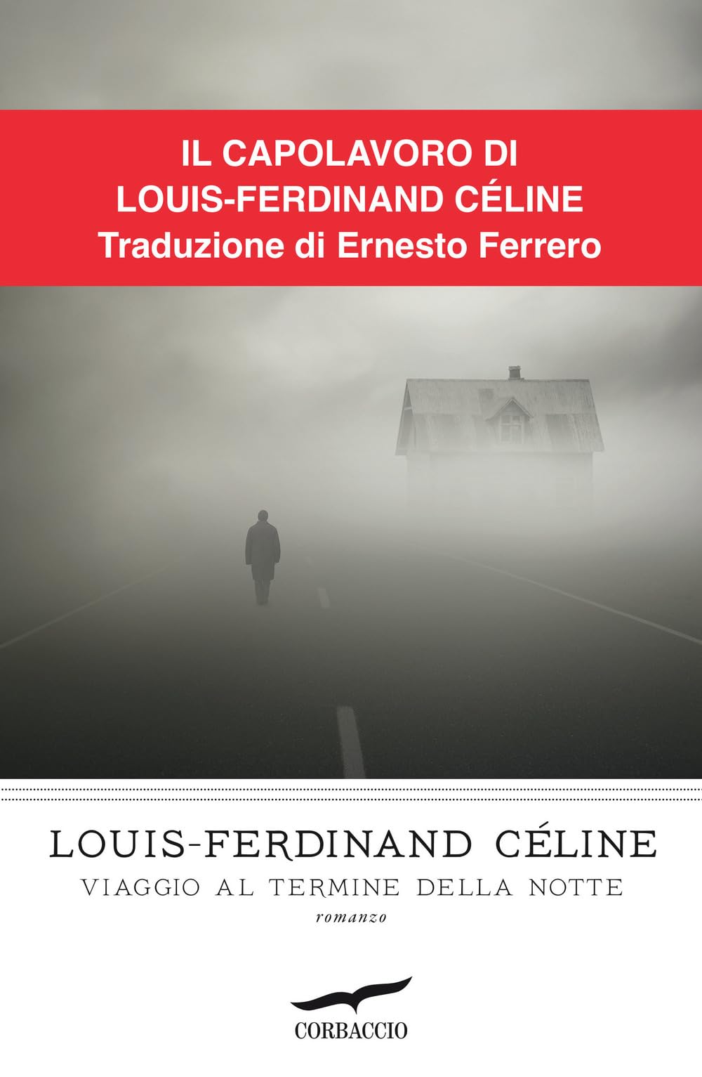 Viaggio al termine della notte (I grandi scrittori) Classics
