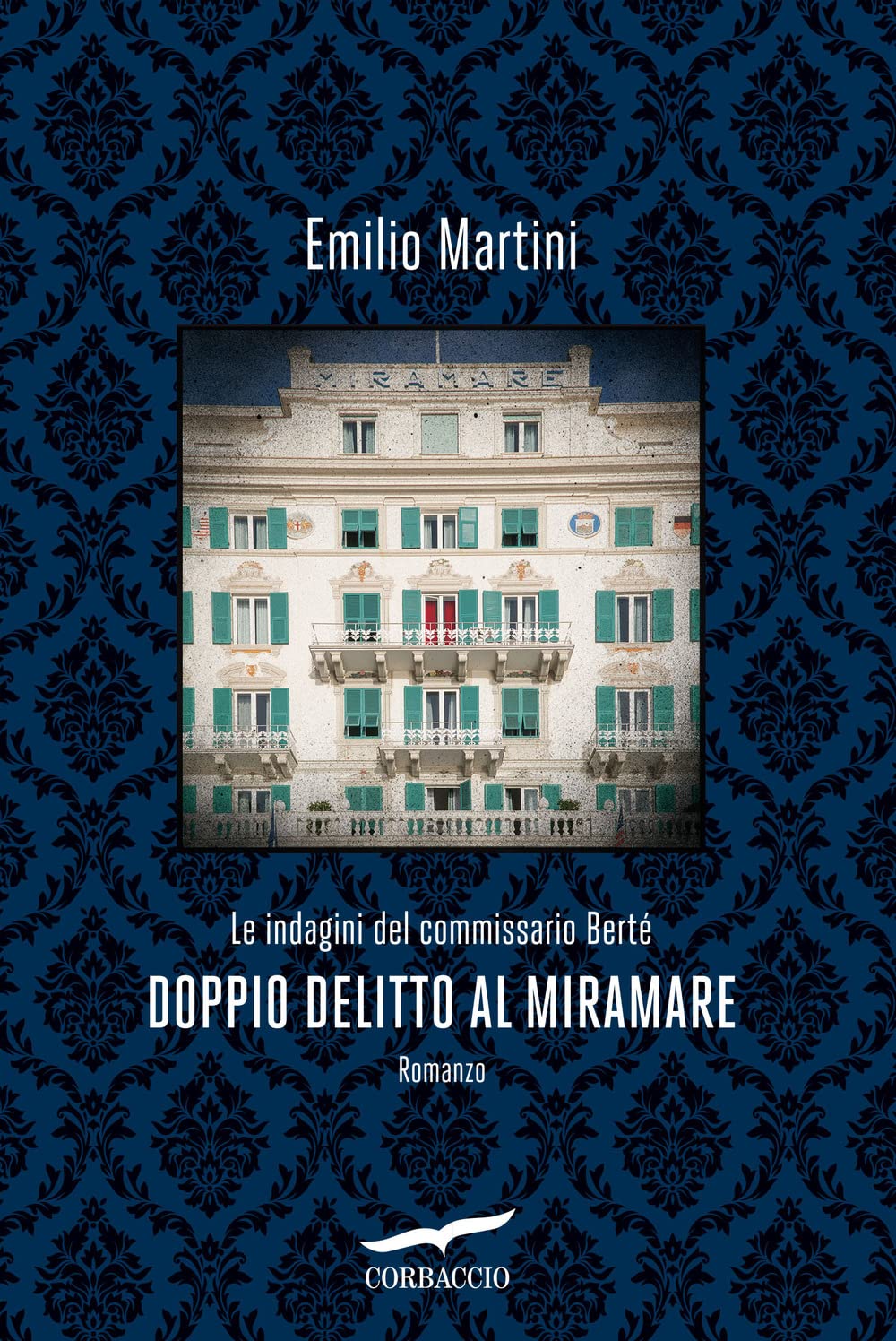 Doppio delitto al Miramare (Narratori Corbaccio) Contemporary literature