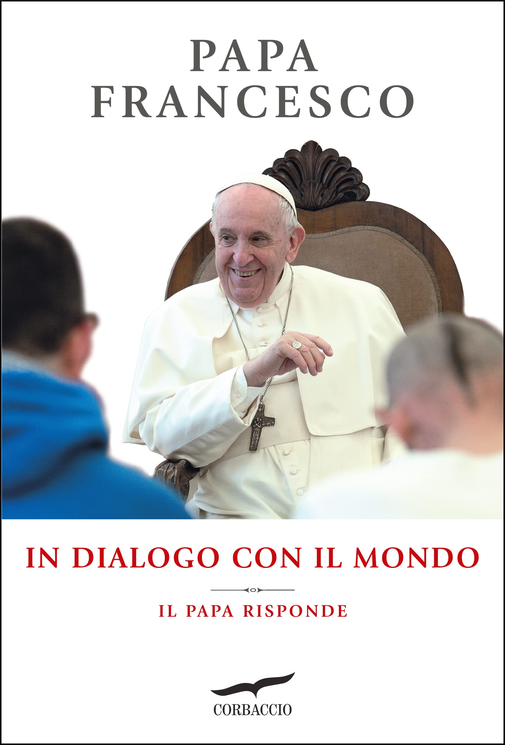 In dialogo con il mondo. Il Papa risponde Religion & Esotericism