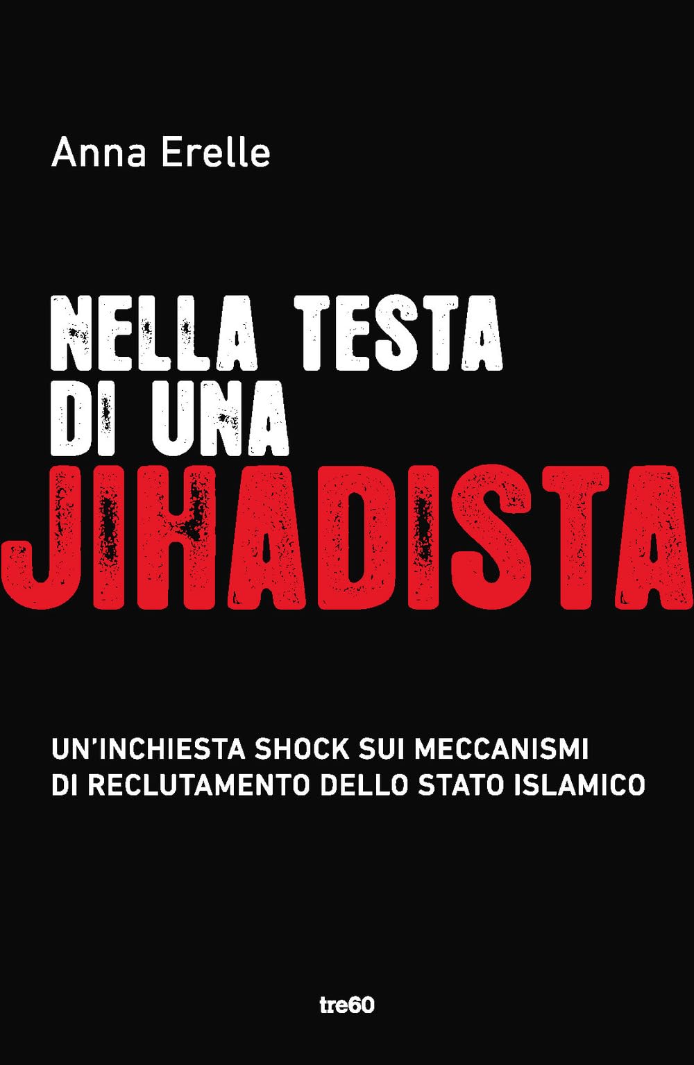 Nella testa di una jihadista (TRE60) Second hand books on Religion & Esotericism