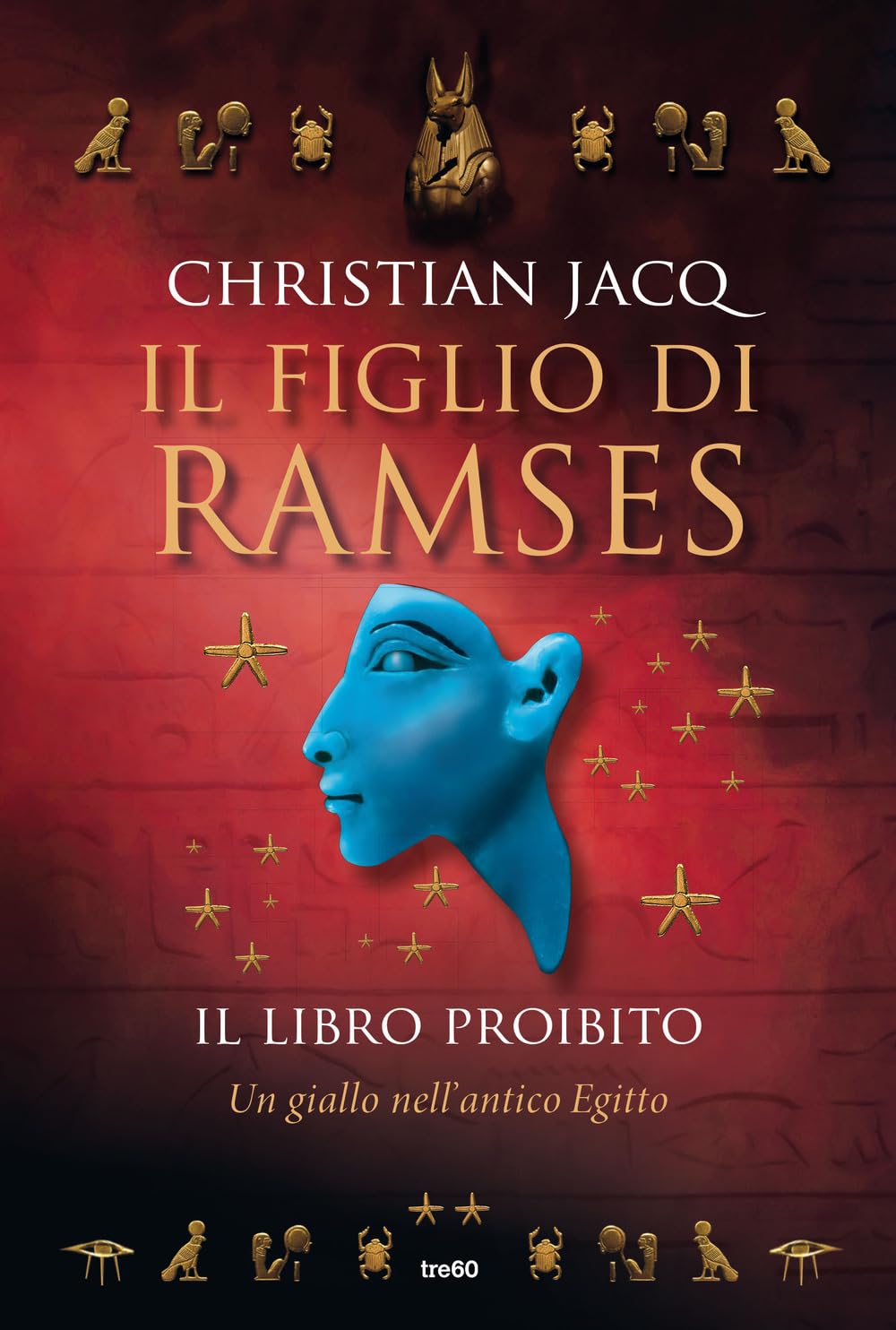 Il libro proibito. Il figlio di Ramses (TRE60 TEA) Historical Fiction