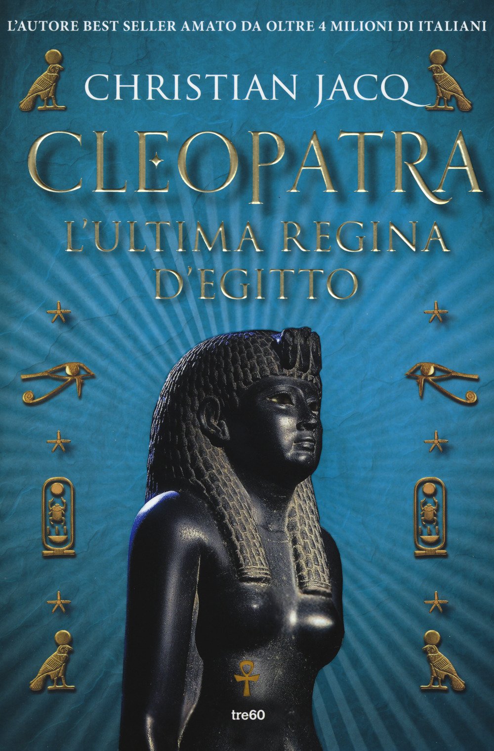 Cleopatra. L'ultima regina d'Egitto Historical Fiction