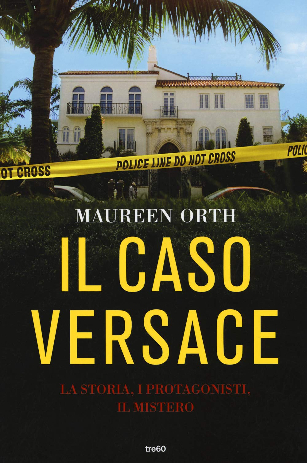 Il caso Versace. La storia, i protagonisti, il mistero book
