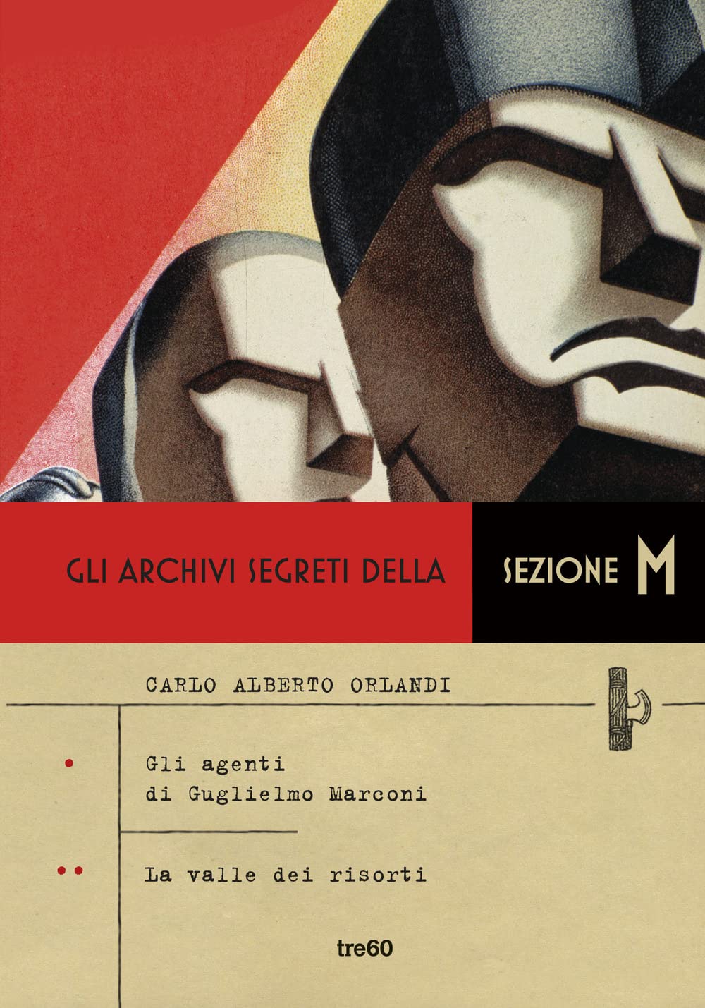 Gli archivi segreti della sezione M: Gli agenti di Guglielmo Marconi-La valle dei risorti Contemporary literature Books