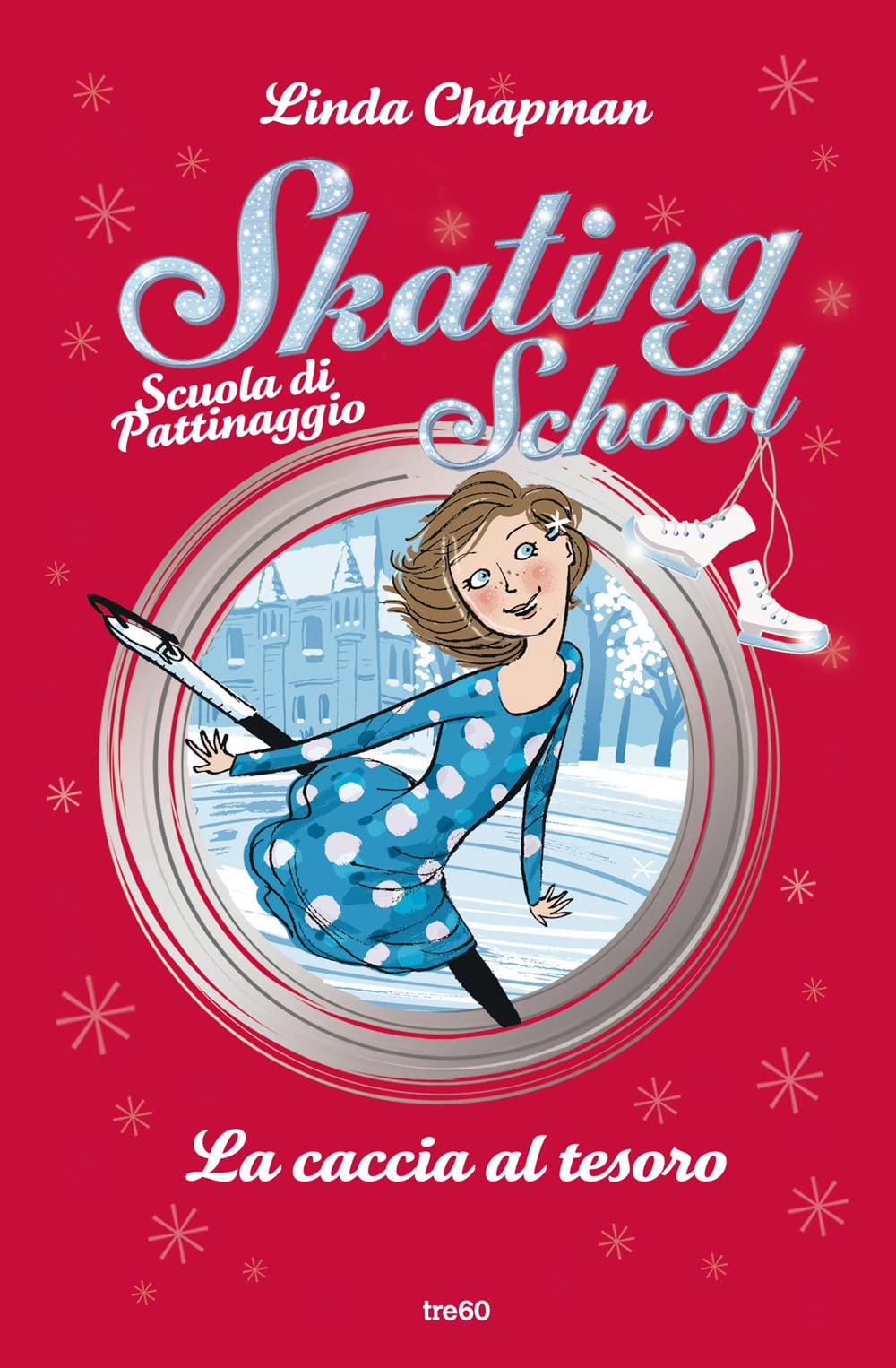 La caccia al tesoro. Skating School. Scuola di pattinaggio book