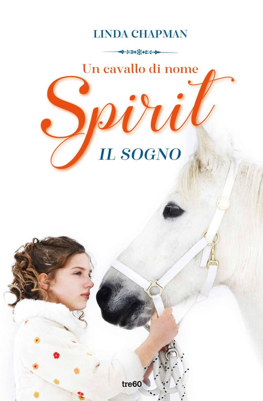 Un cavallo di nome Spirit. Il sogno book