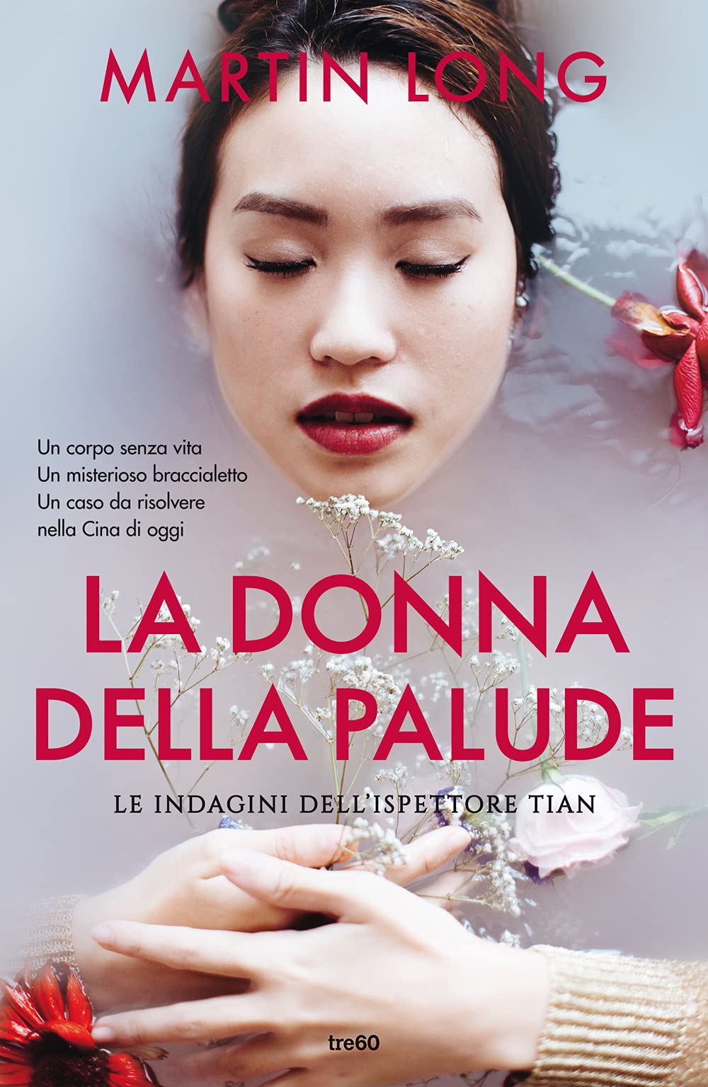 La donna della palude. Le indagini dell'ispettore Tian (Narrativa TRE60) Contemporary literature