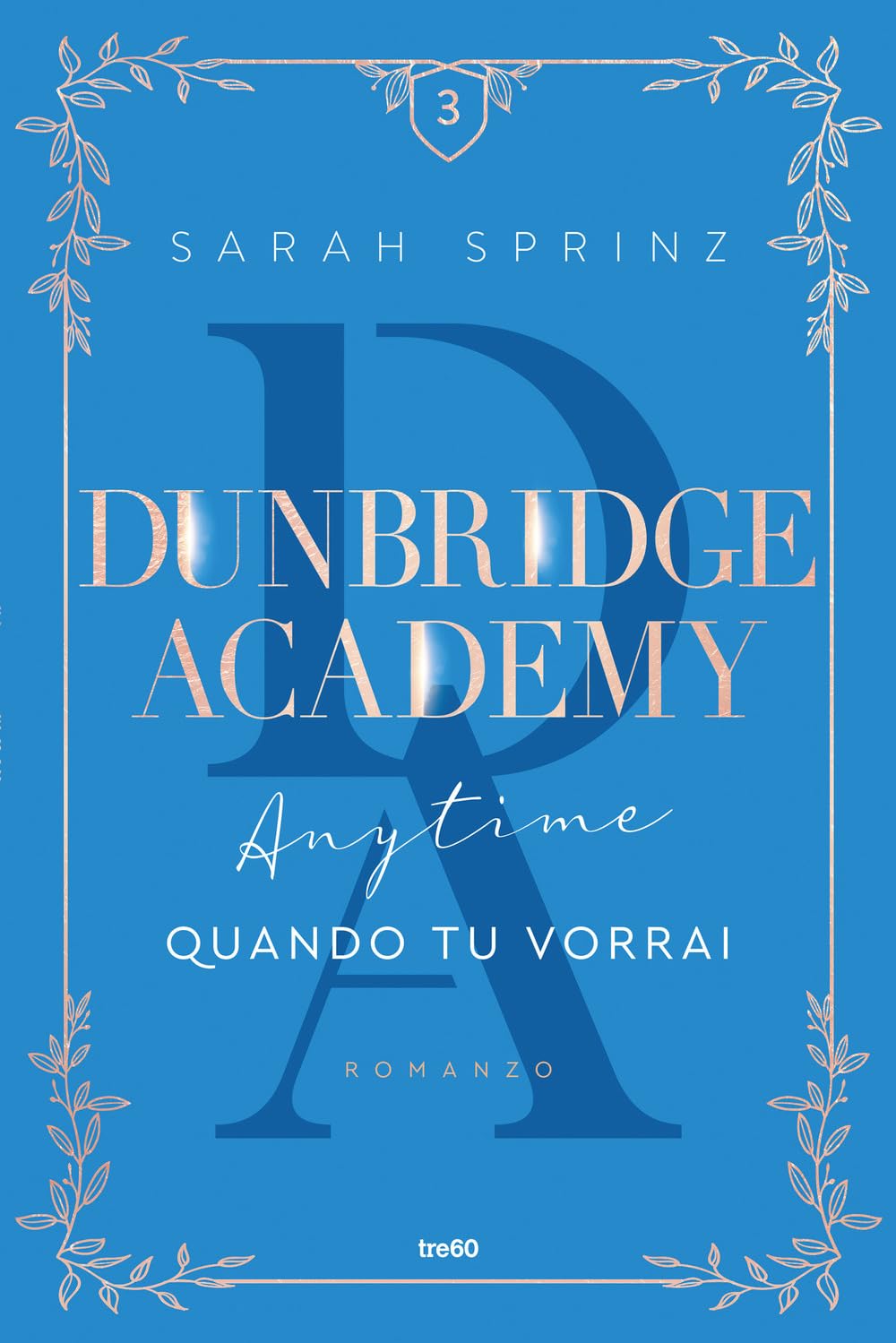 Anytime. Quando tu vorrai. Dunbridge Academy (Narrativa TRE60) Fiction