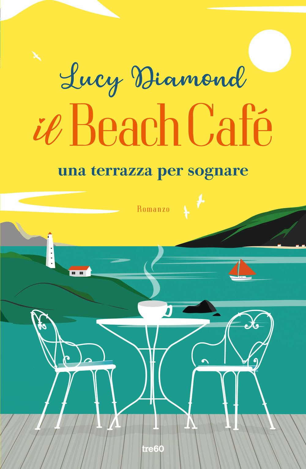 Il Beach Café. Una terrazza per sognare (Narrativa TRE60) Contemporary literature