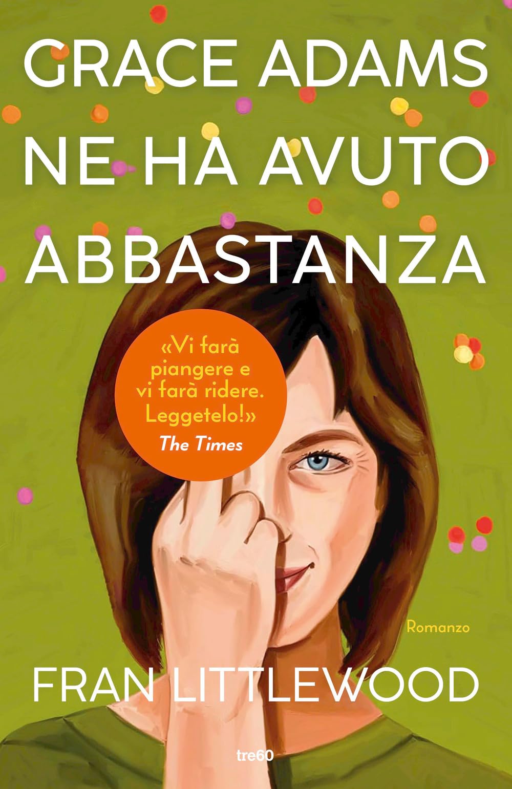 Grace Adams ne ha avuto abbastanza (Narrativa TRE60) Contemporary literature